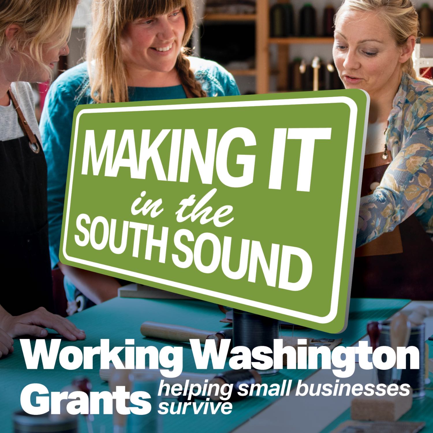 Making It in the South Sound