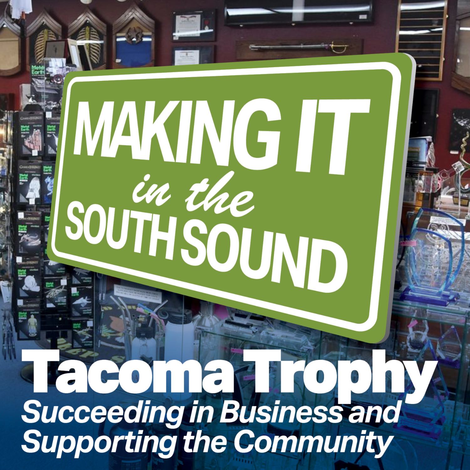 Making It in the South Sound