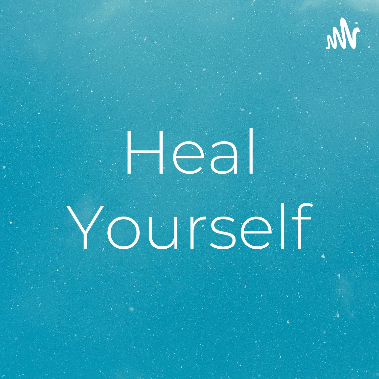 Heal Yourself 