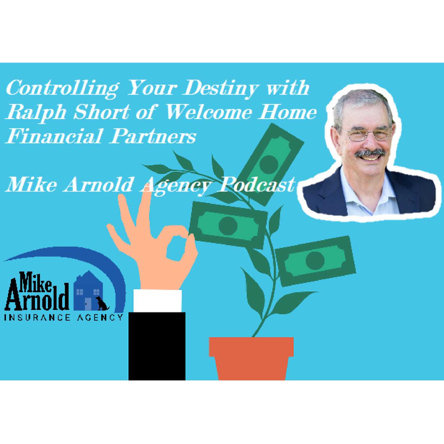 Mike Arnold Agency Podcast