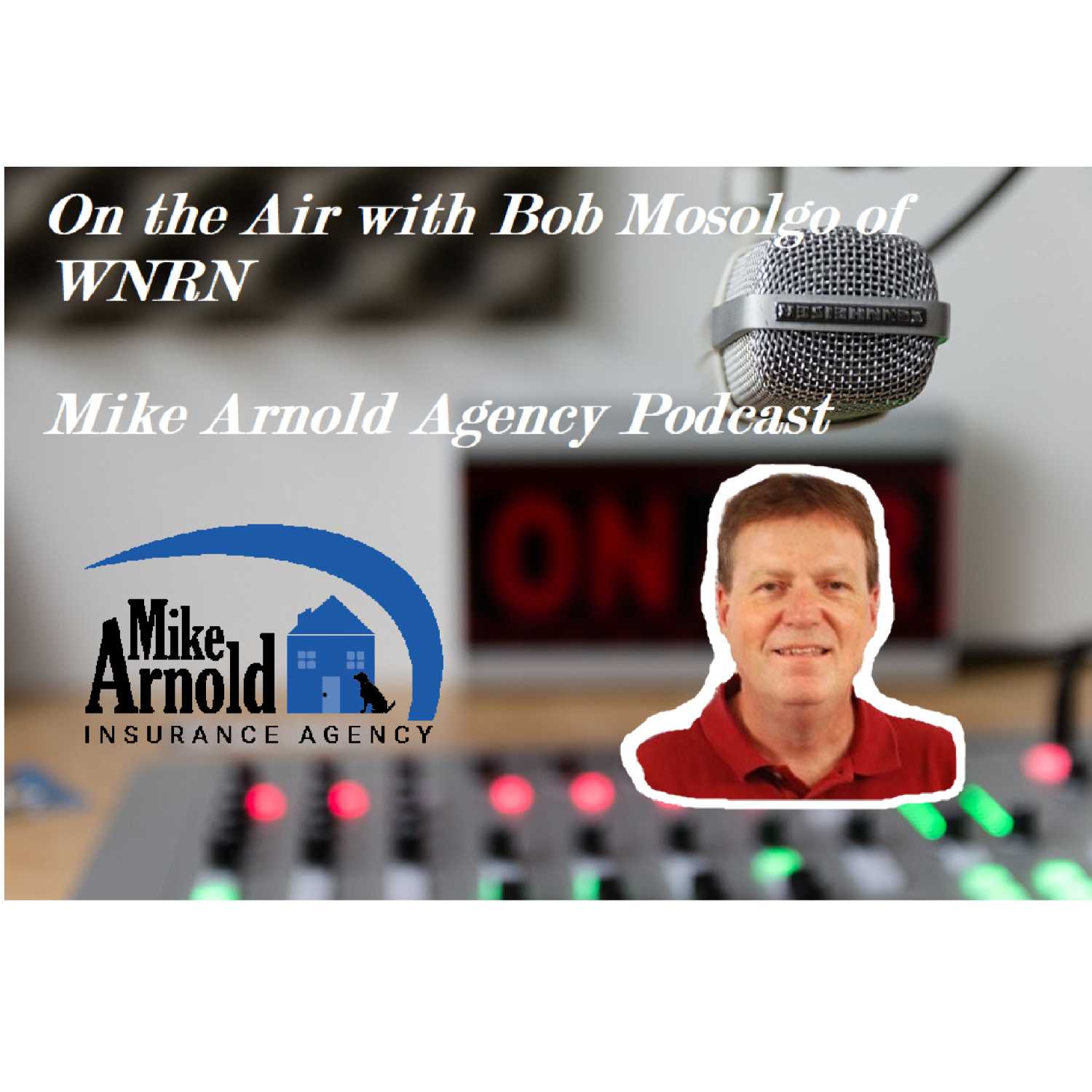 Mike Arnold Agency Podcast