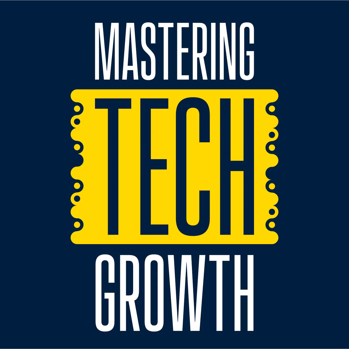 Mastering Tech Growth