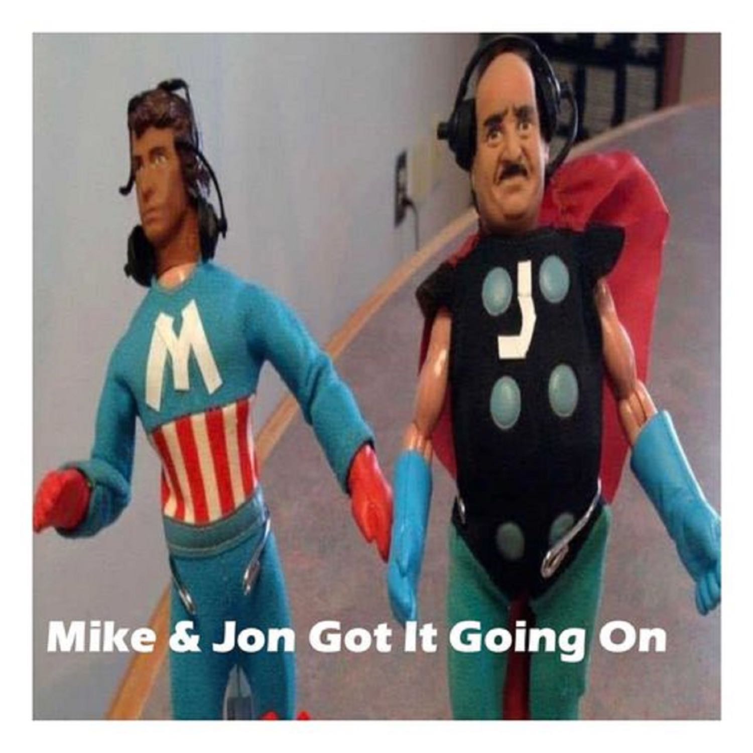 Mike & Jon Got It Going On