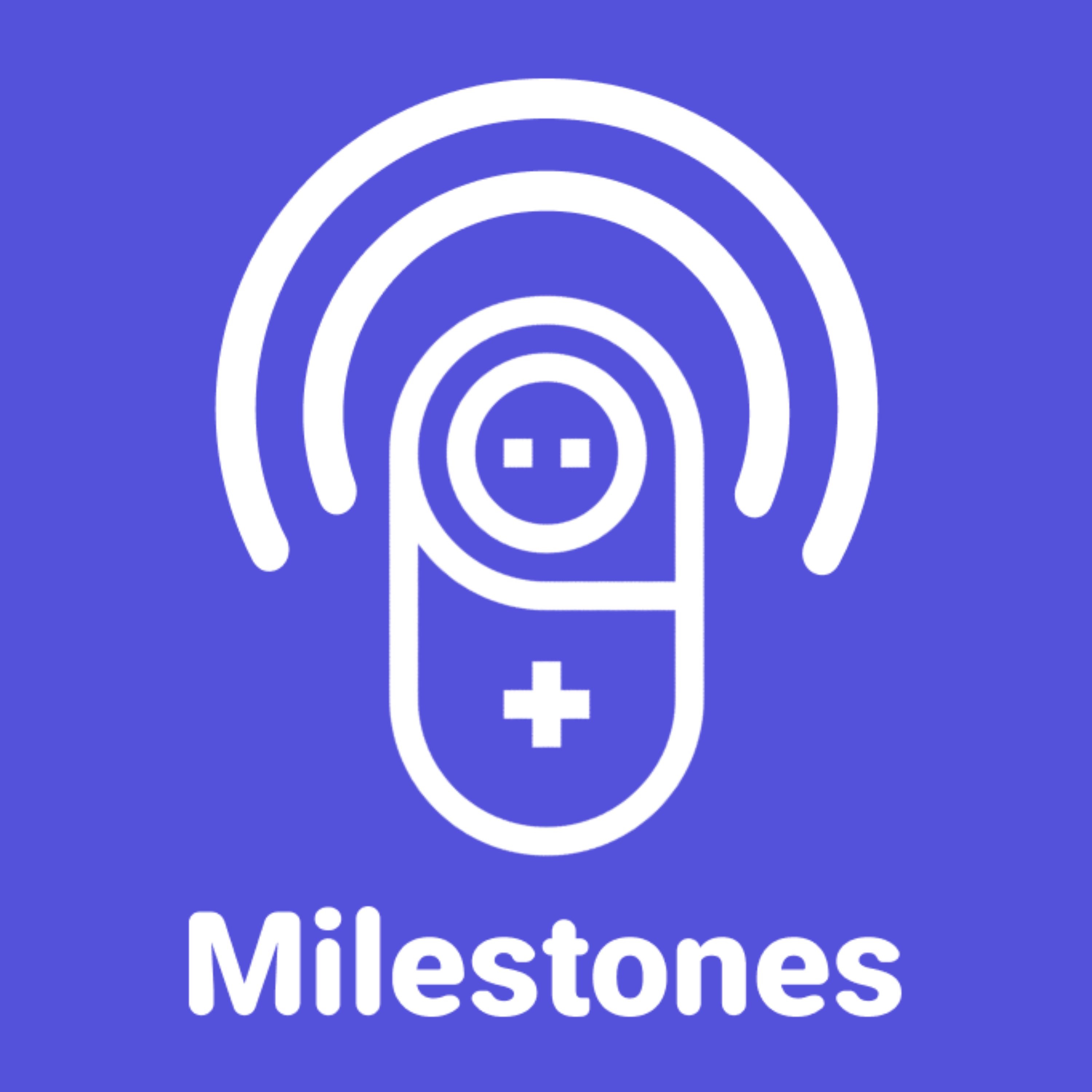 Milestones podcast