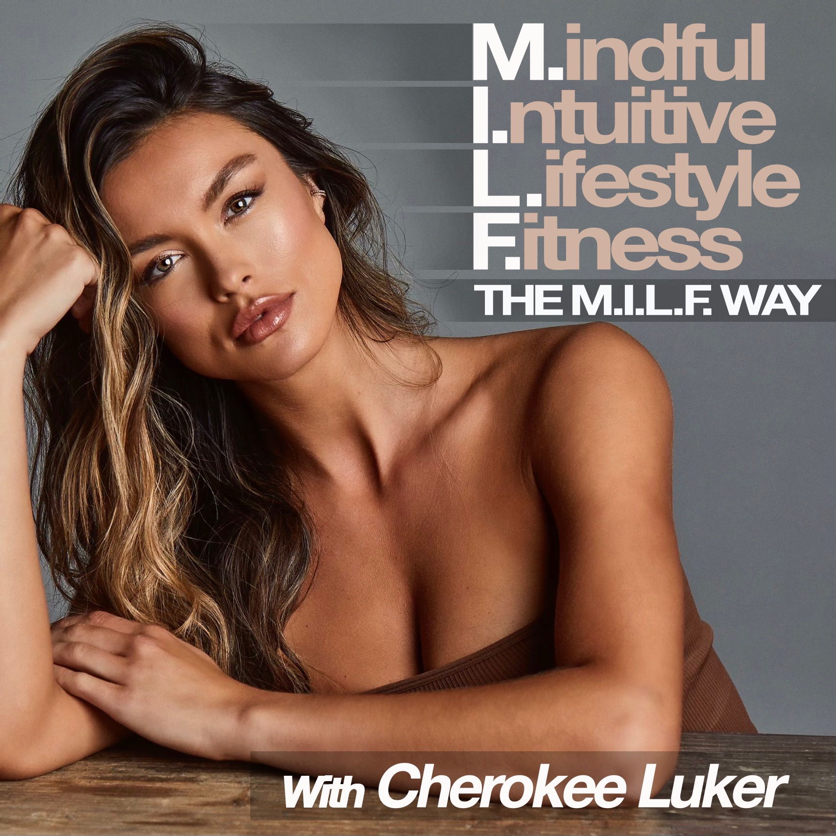 The M.I.L.F. Way