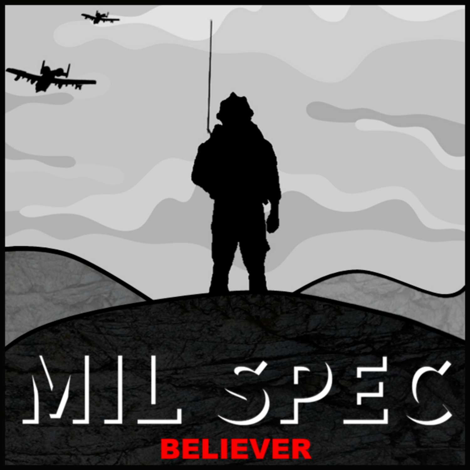 MIL SPEC Believer