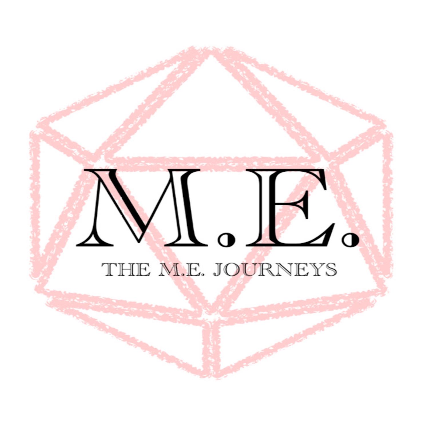 The M.E. Journeys