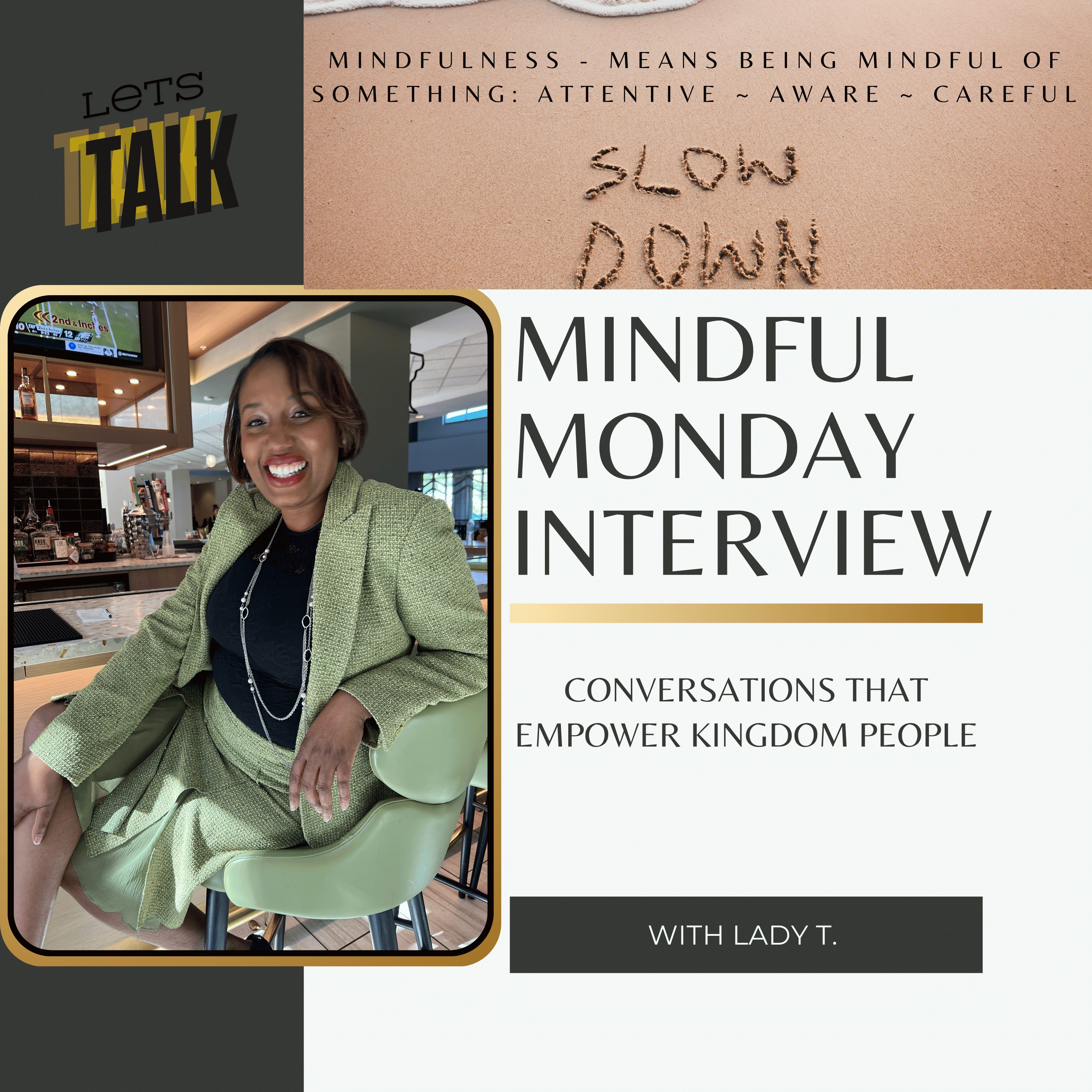 Mindful Mondays with Lady T