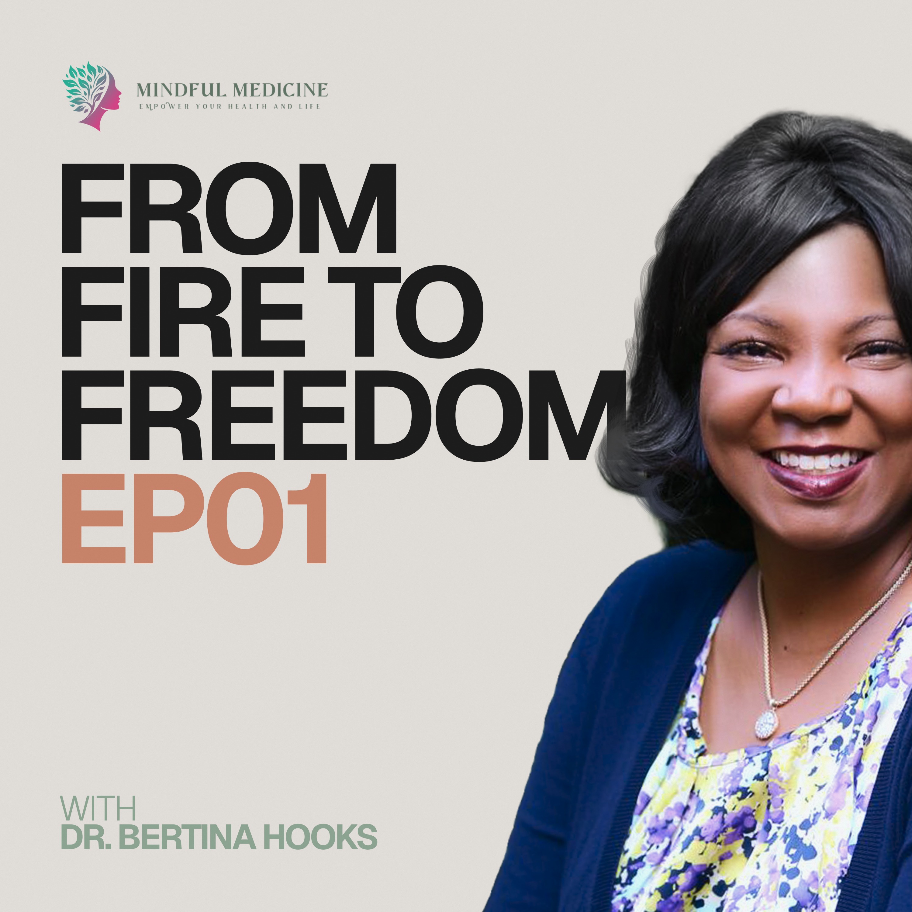 From Fire to Freedom: Why I Created the Mindful Practice Podcast episode artwork