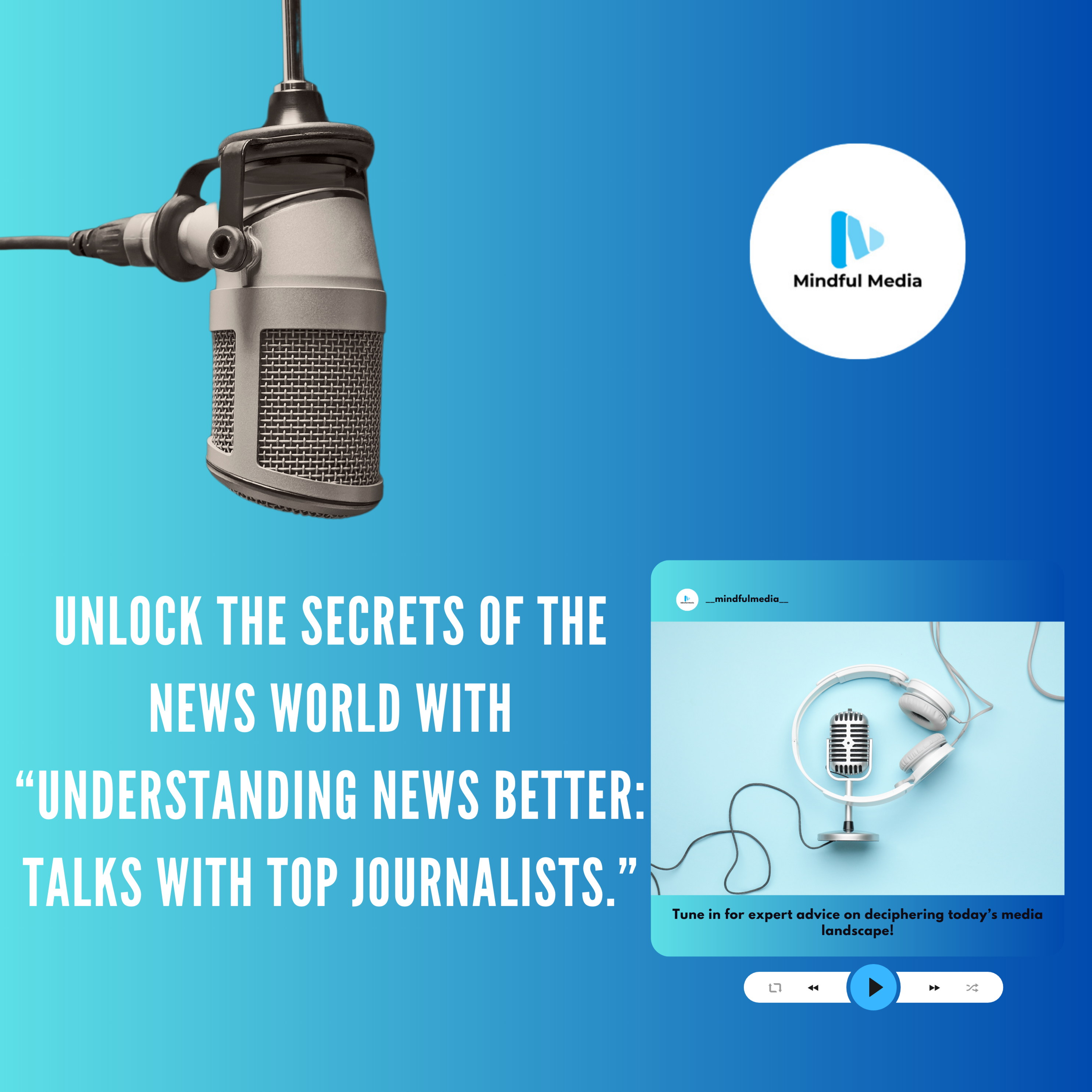 "Understanding News Better: Talks with Top Journalists"
