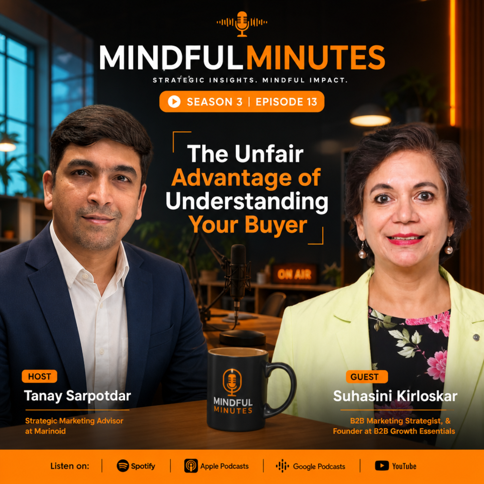 The Unfair Advantage of Understanding Your Buyer with Suhasini Kirloskar and Tanay Sarpotdar episode artwork
