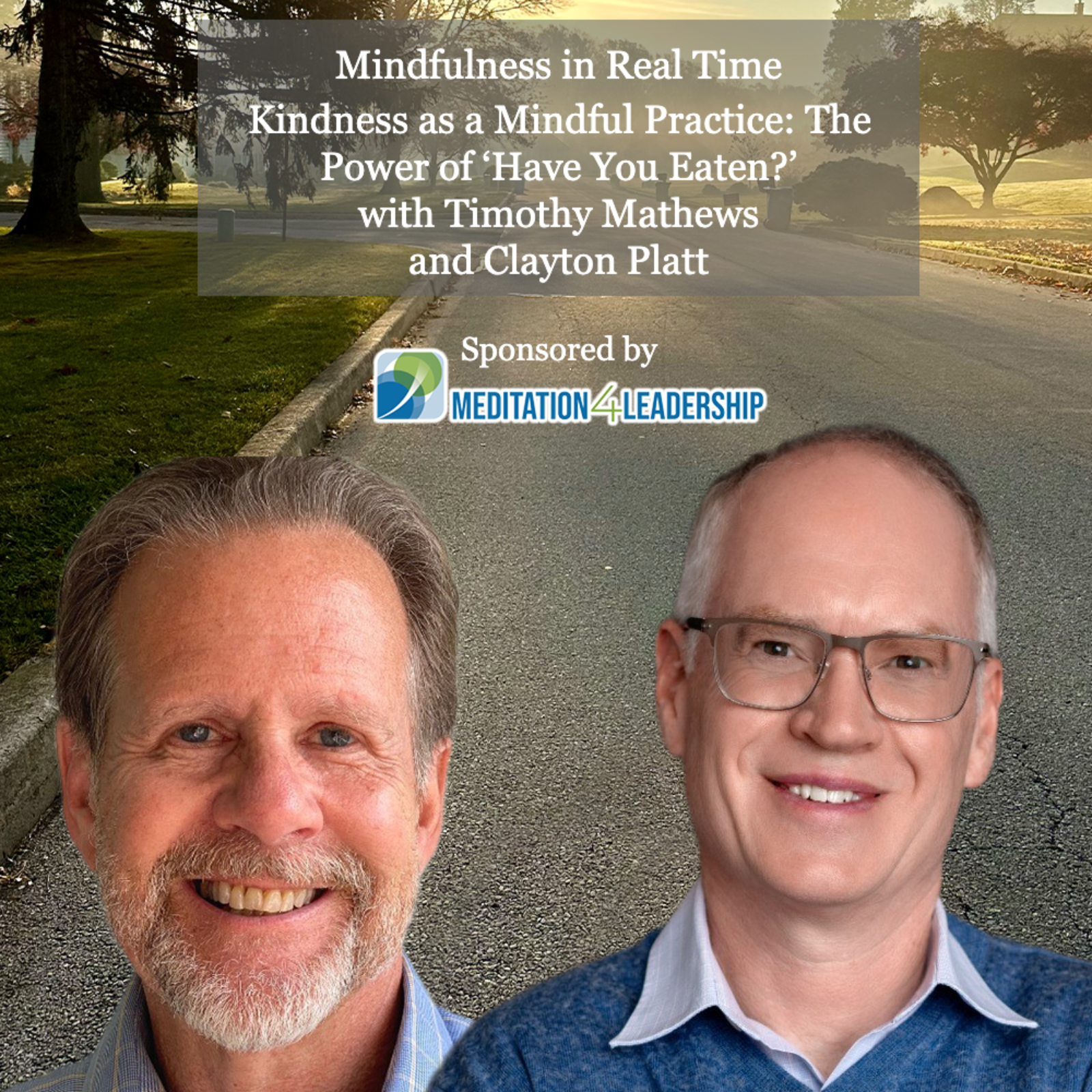 Kindness as a Mindful Practice: The Power of ‘Have You Eaten?’ with Timothy Mathews