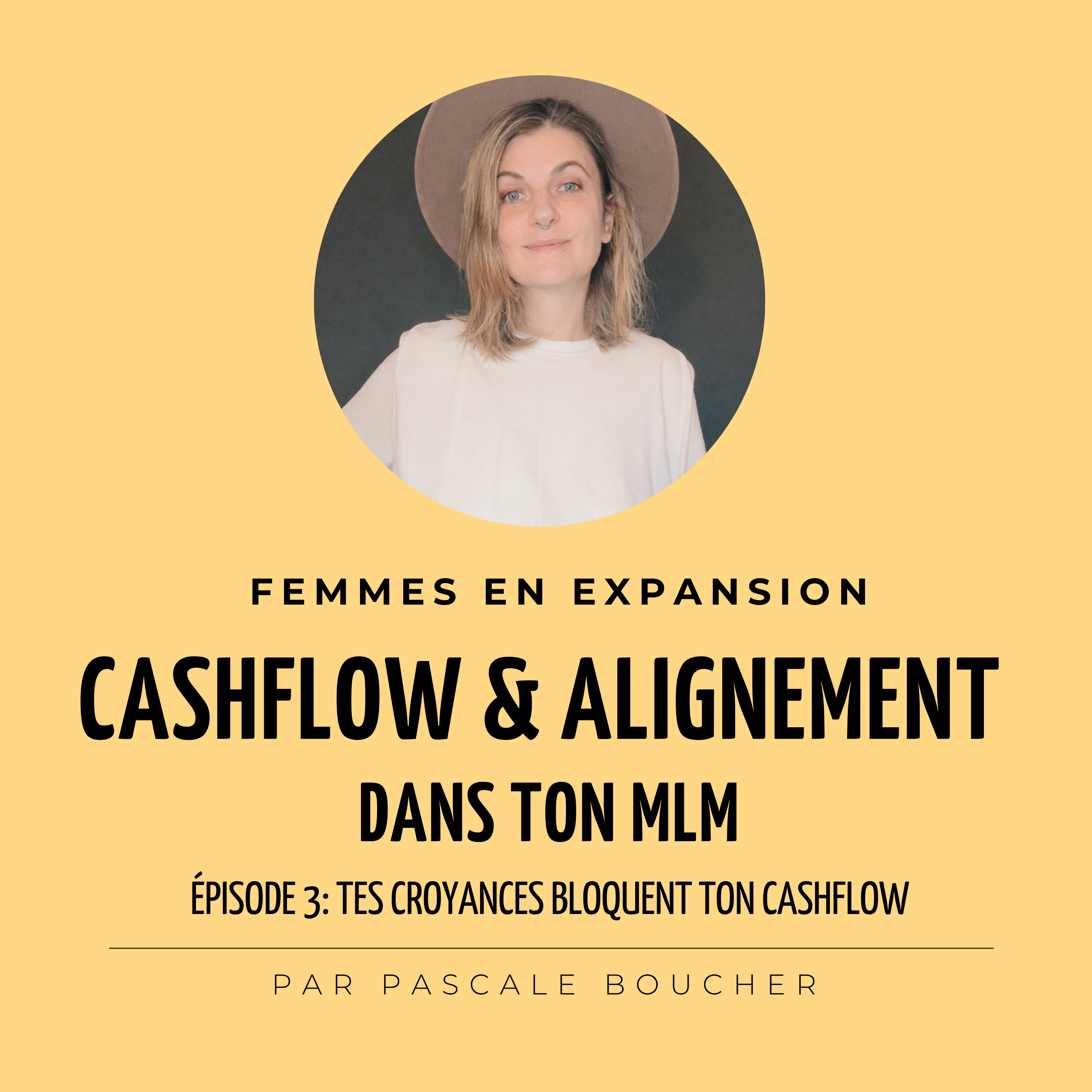 Tes croyances bloquent ton cashflow (sans que tu le voies) - Ép. 3 episode artwork