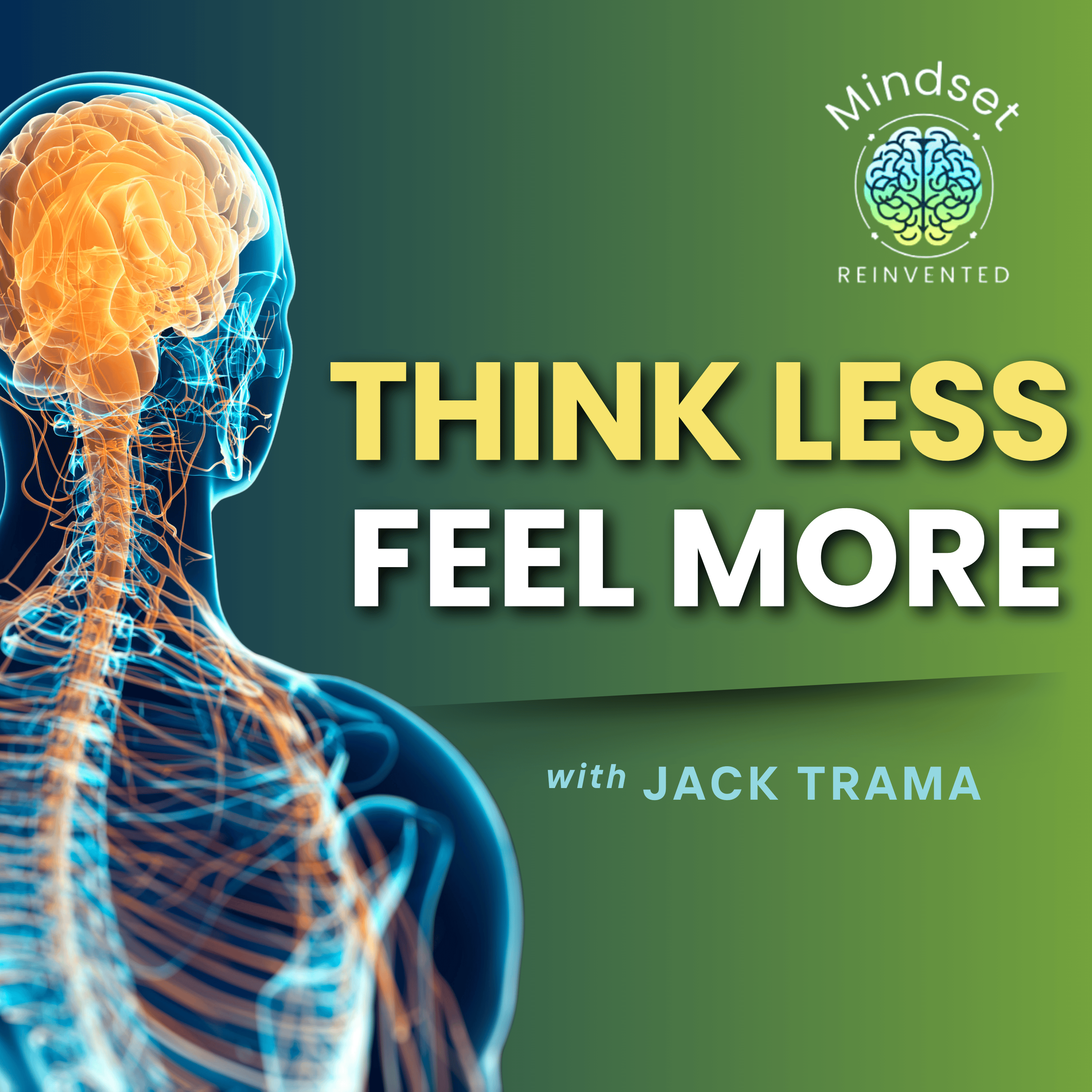 Ep34: What Happens When You Stop Thinking & Start Feeling: Nervous System Experience (Part 2)