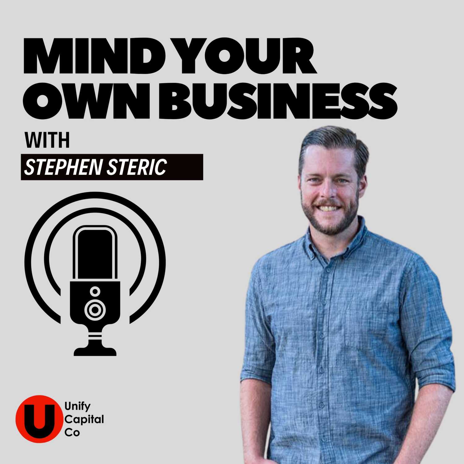 Mind Your Own Business Podcast with Stephen Steric