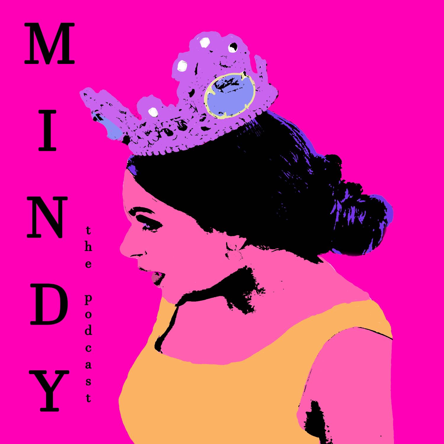 Mindy The Podcast