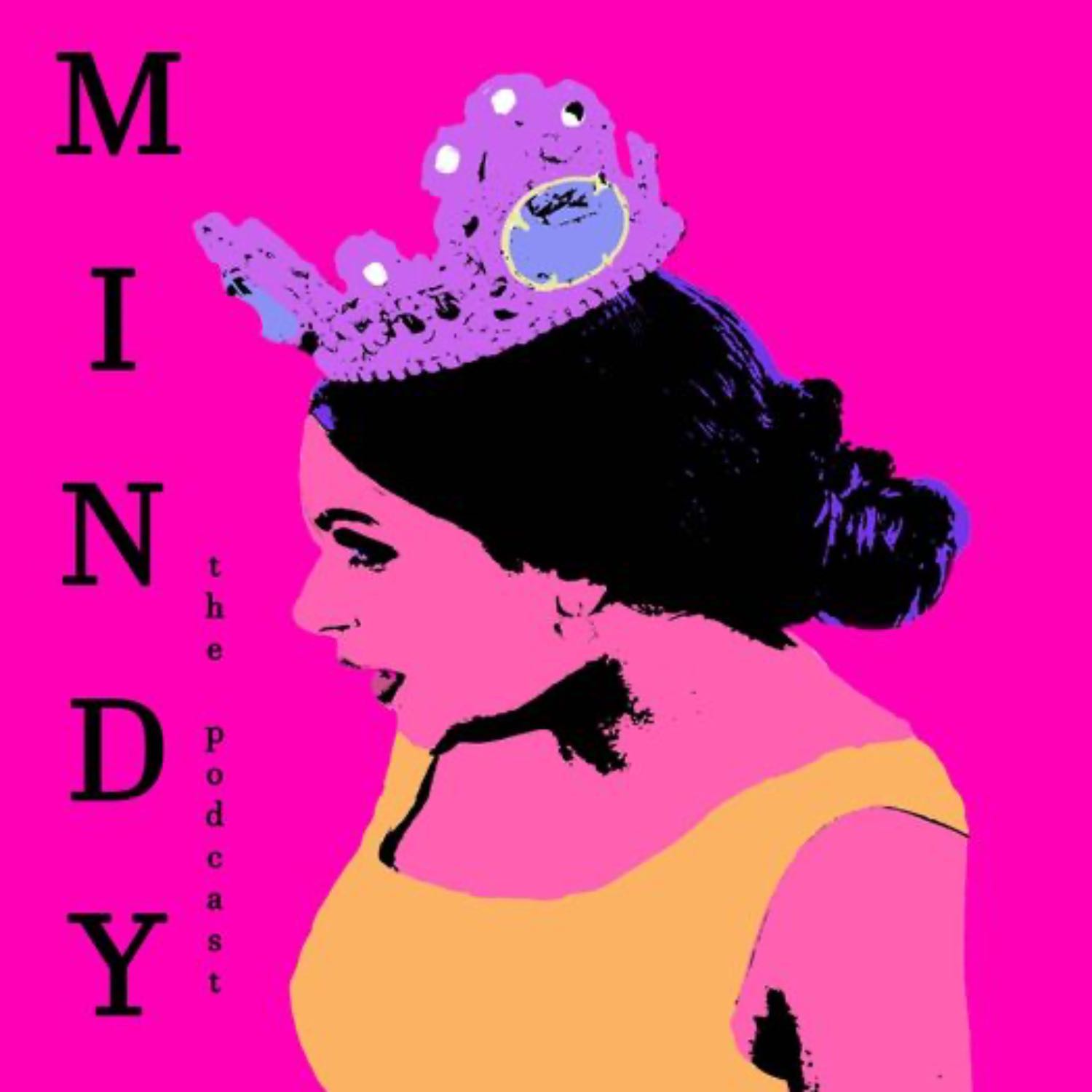Mindy The Podcast