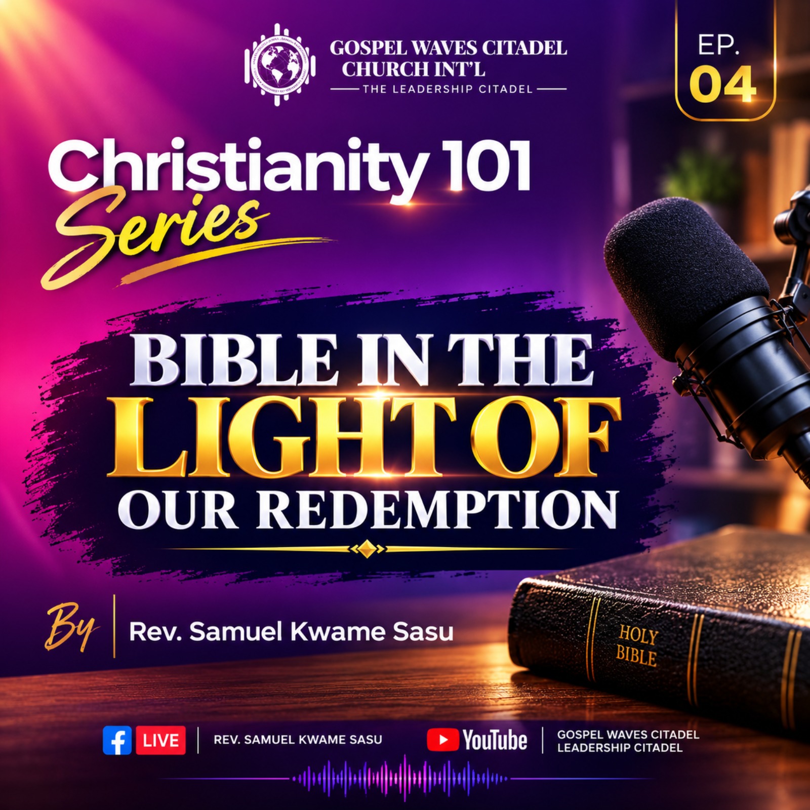 Christianity 101: Bible In The Light Of Our Redemption episode artwork