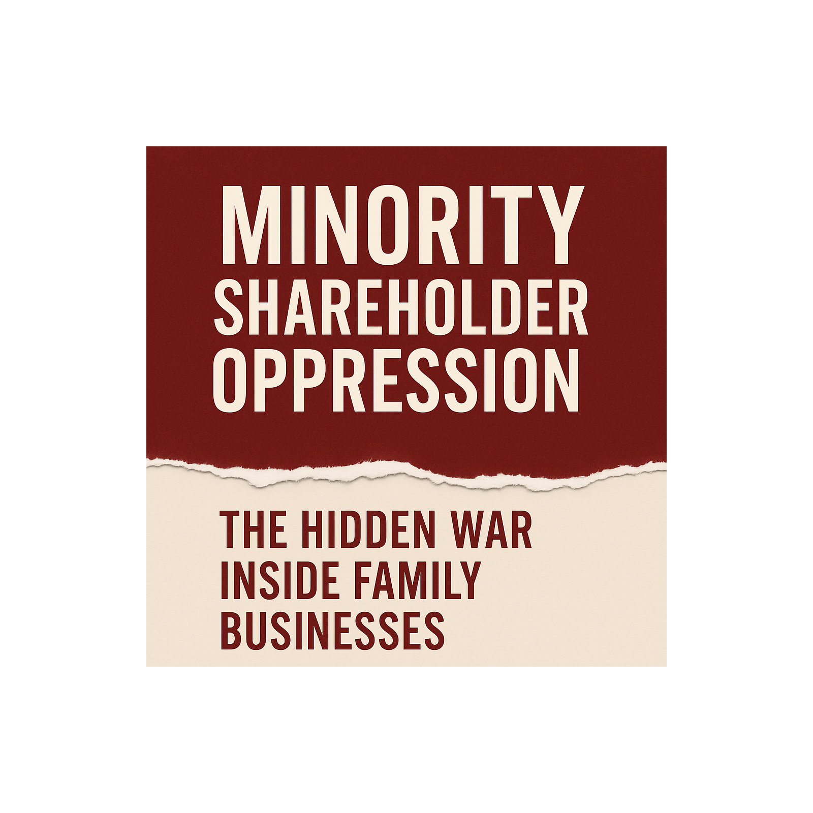 Minority Shareholder Oppression: The Hidden War Inside Family Businesses