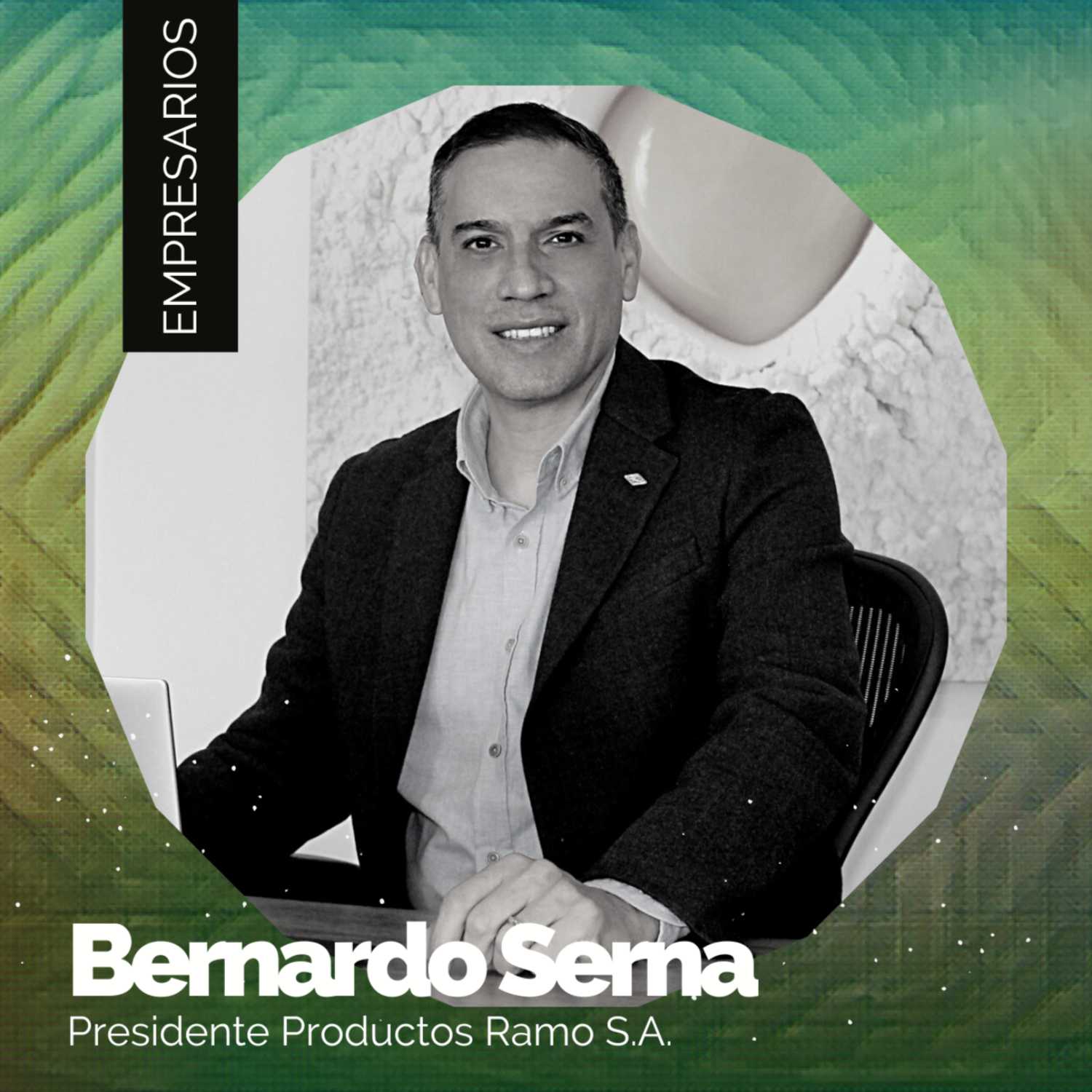 Bernardo Serna - Presidente Productos Ramo S.A. - La marca de los Colombianos, Innovación y Liderazgo episode artwork