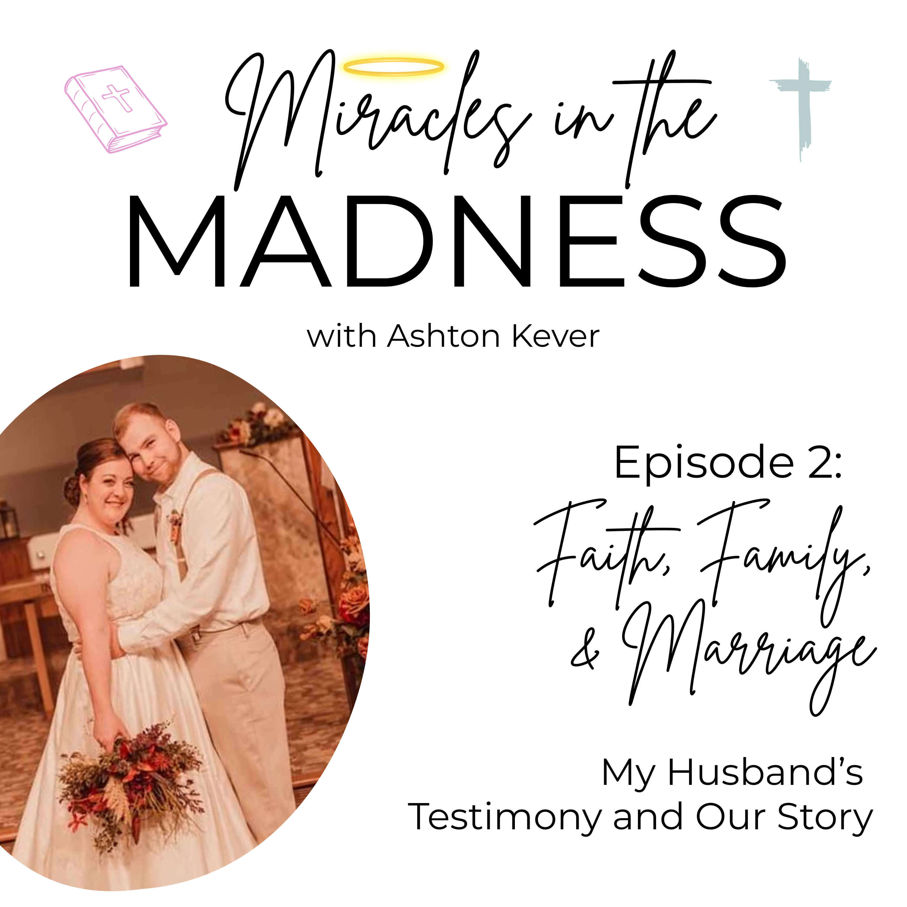 Faith, Family, and Marriage: My Husband’s Story episode artwork