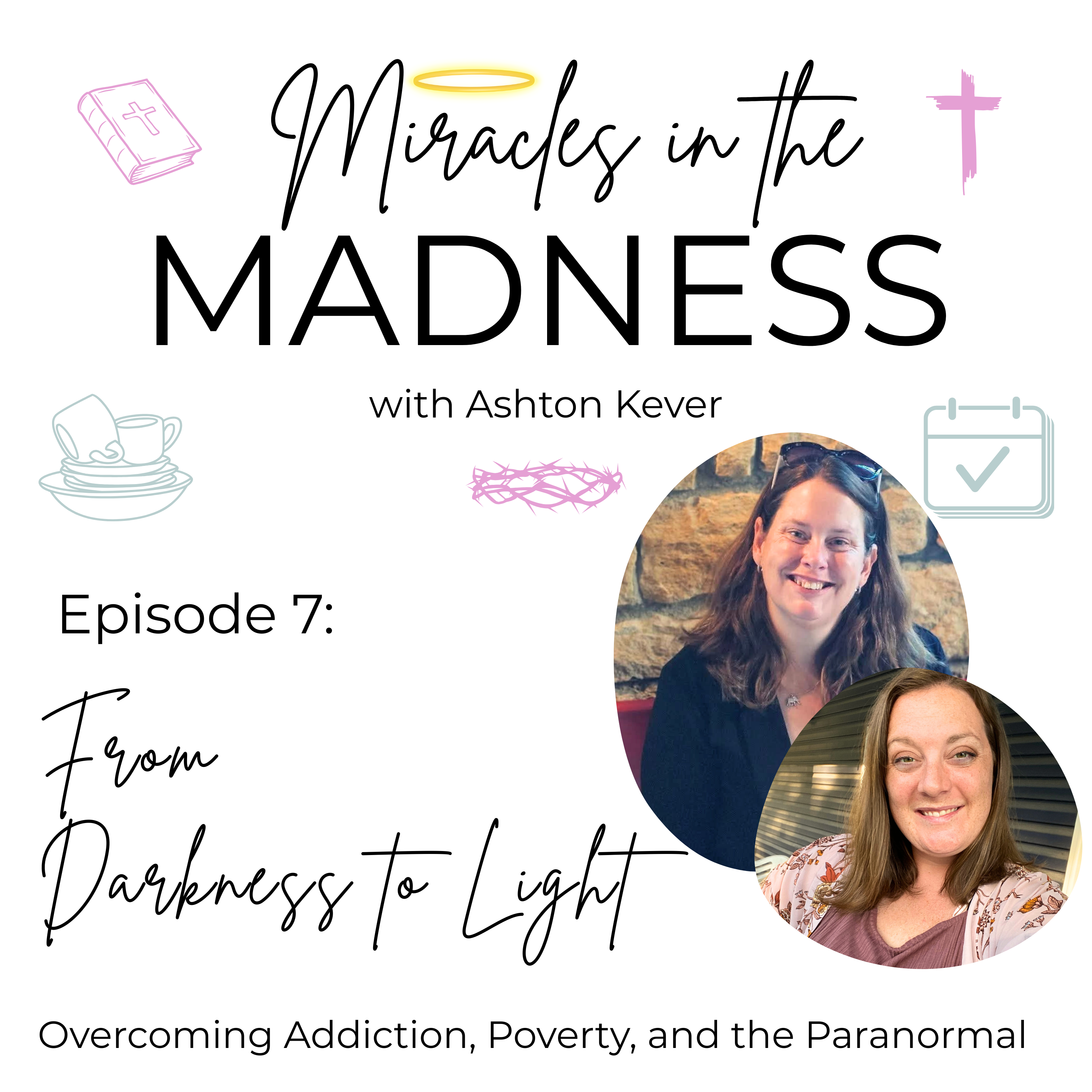 From Darkness to Light: Overcoming Addiction, Poverty, and the Paranormal episode artwork