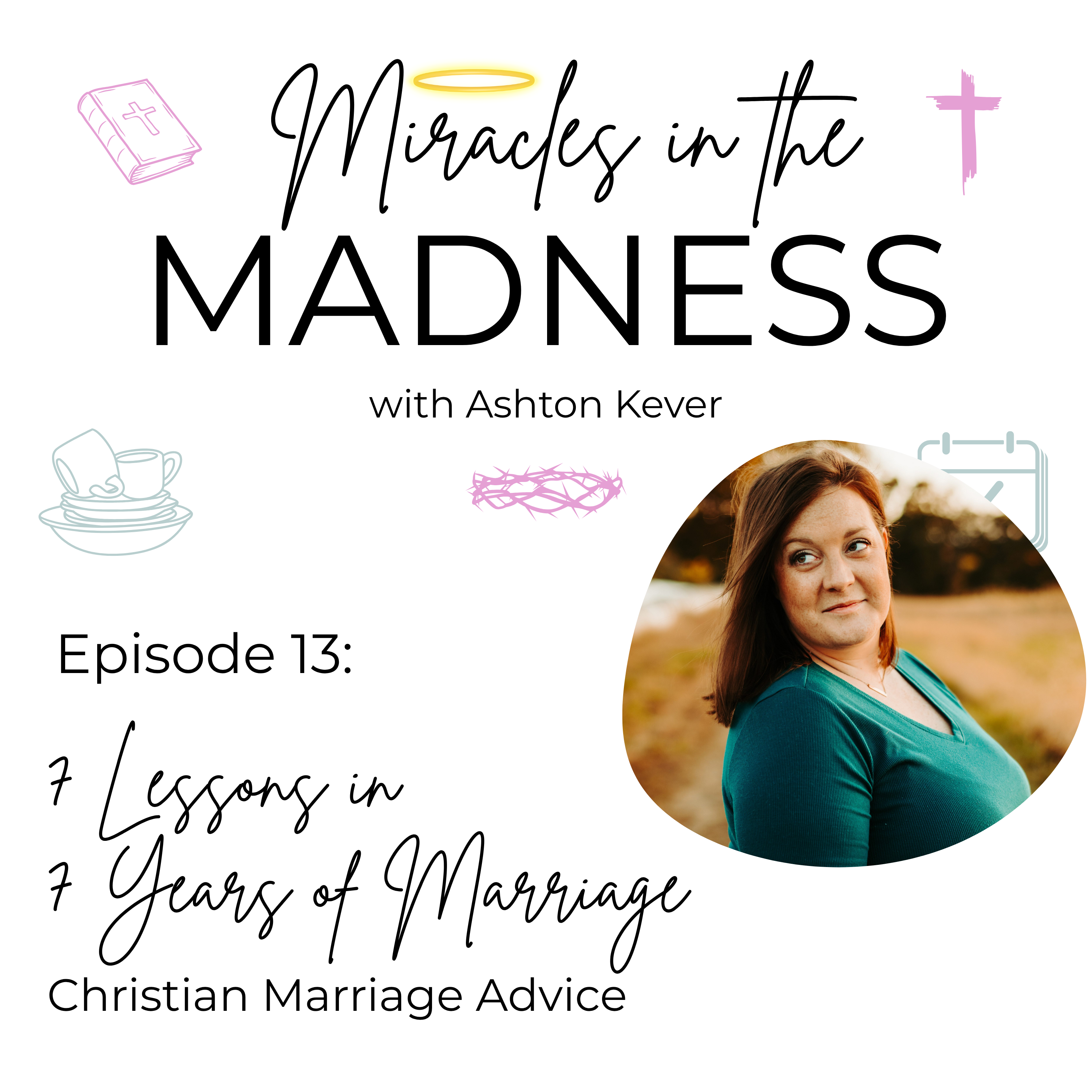 7 Lessons from 7 Years of Marriage | Christian Marriage Advice episode artwork