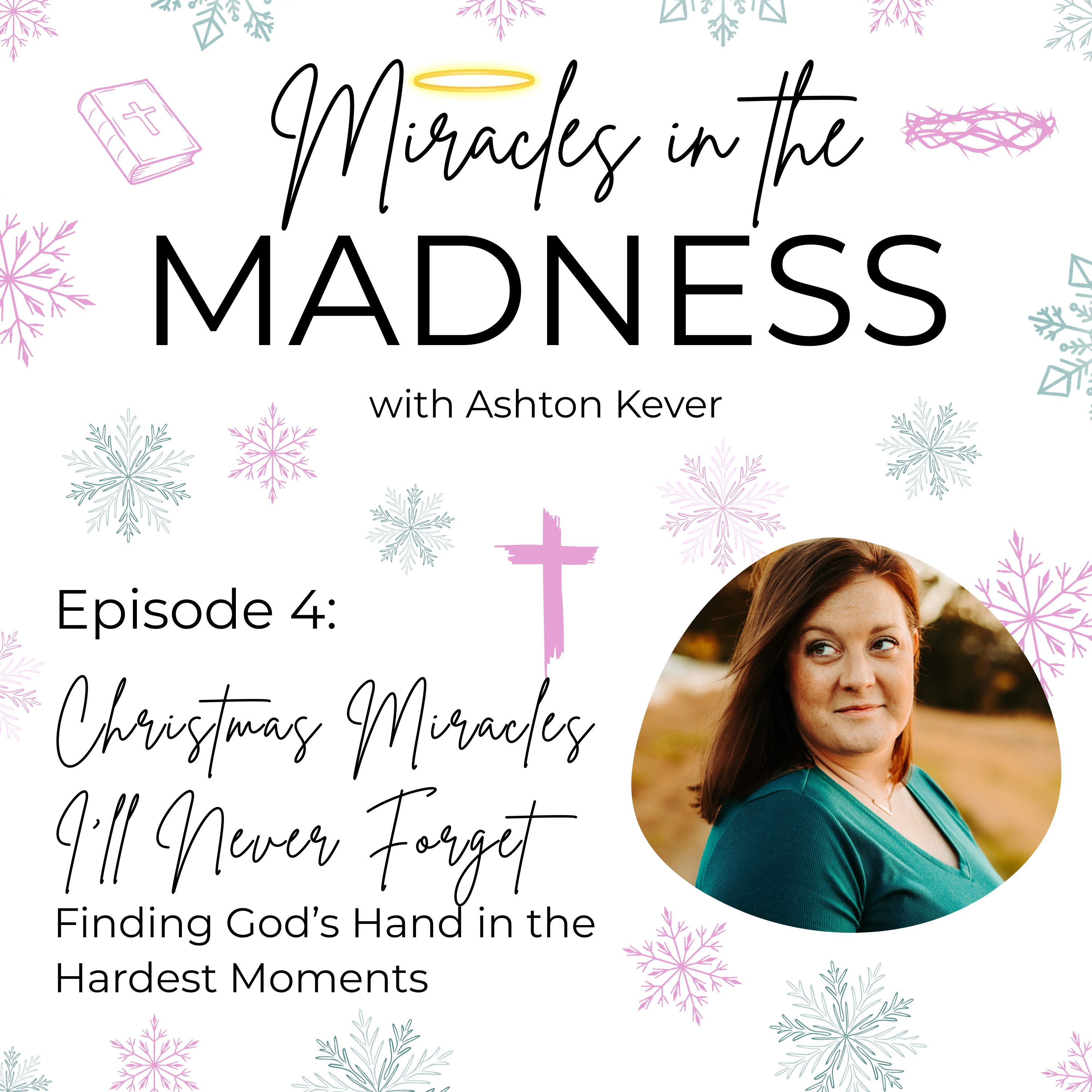 Christmas Miracles I'll Never Forget: Finding God’s Hand in the Hardest Moments episode artwork