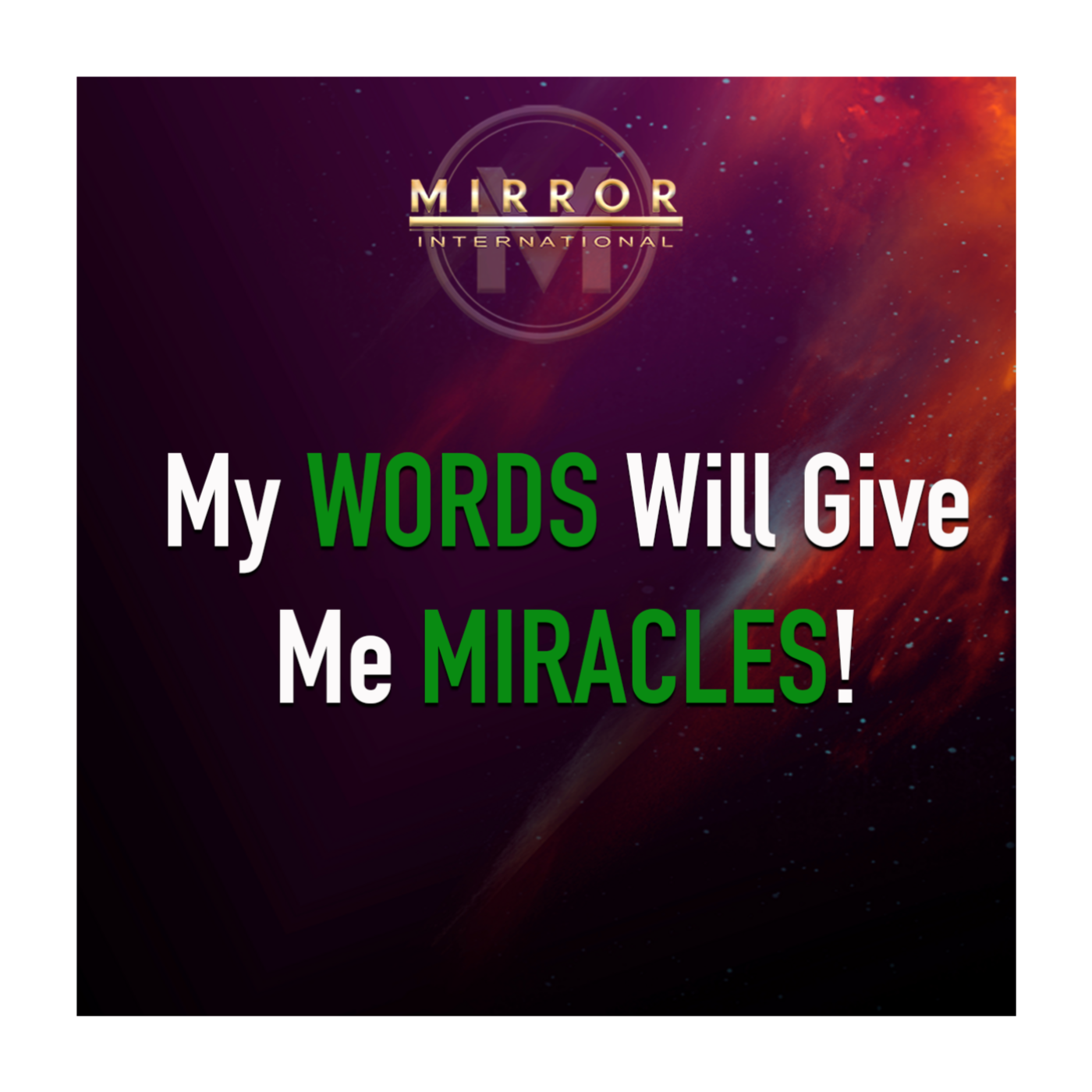 My Words Will Give Me Miracles
