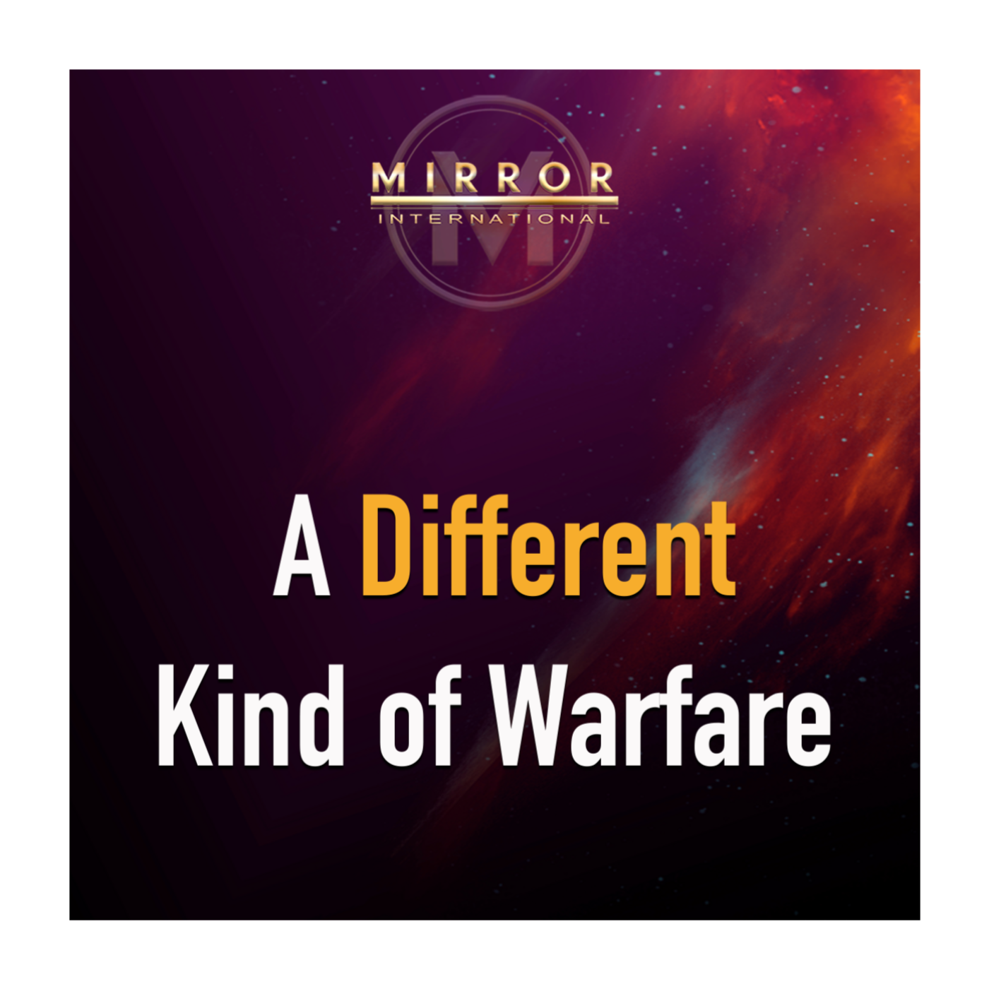 A Different Kind Of Warfare