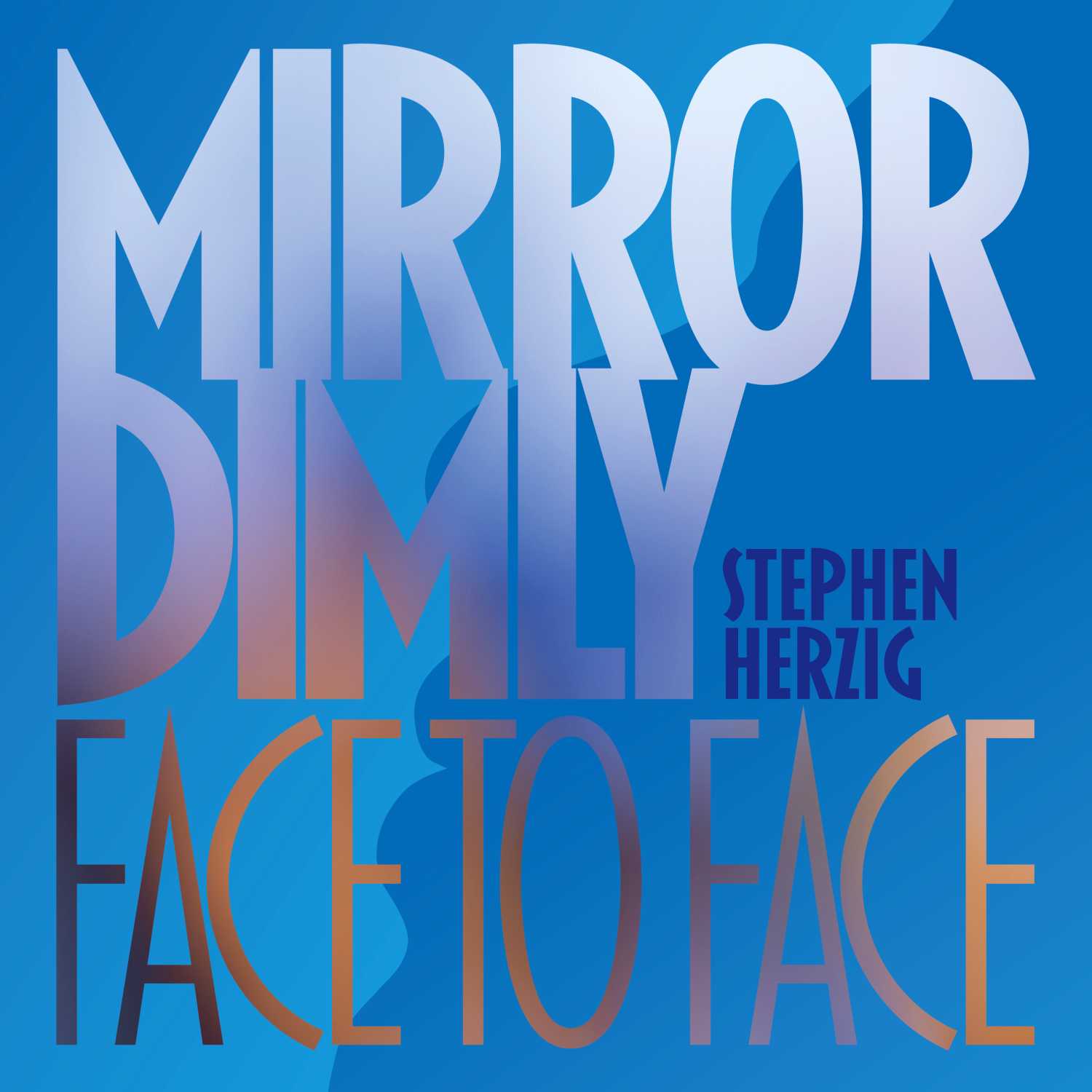 Mirror Dimly Face to Face