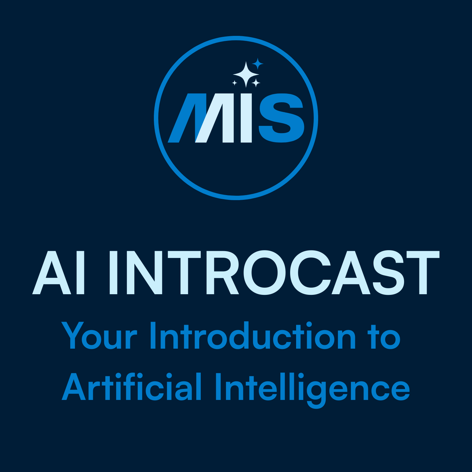 AI Introcast: Your Introduction to Artificial Intelligence