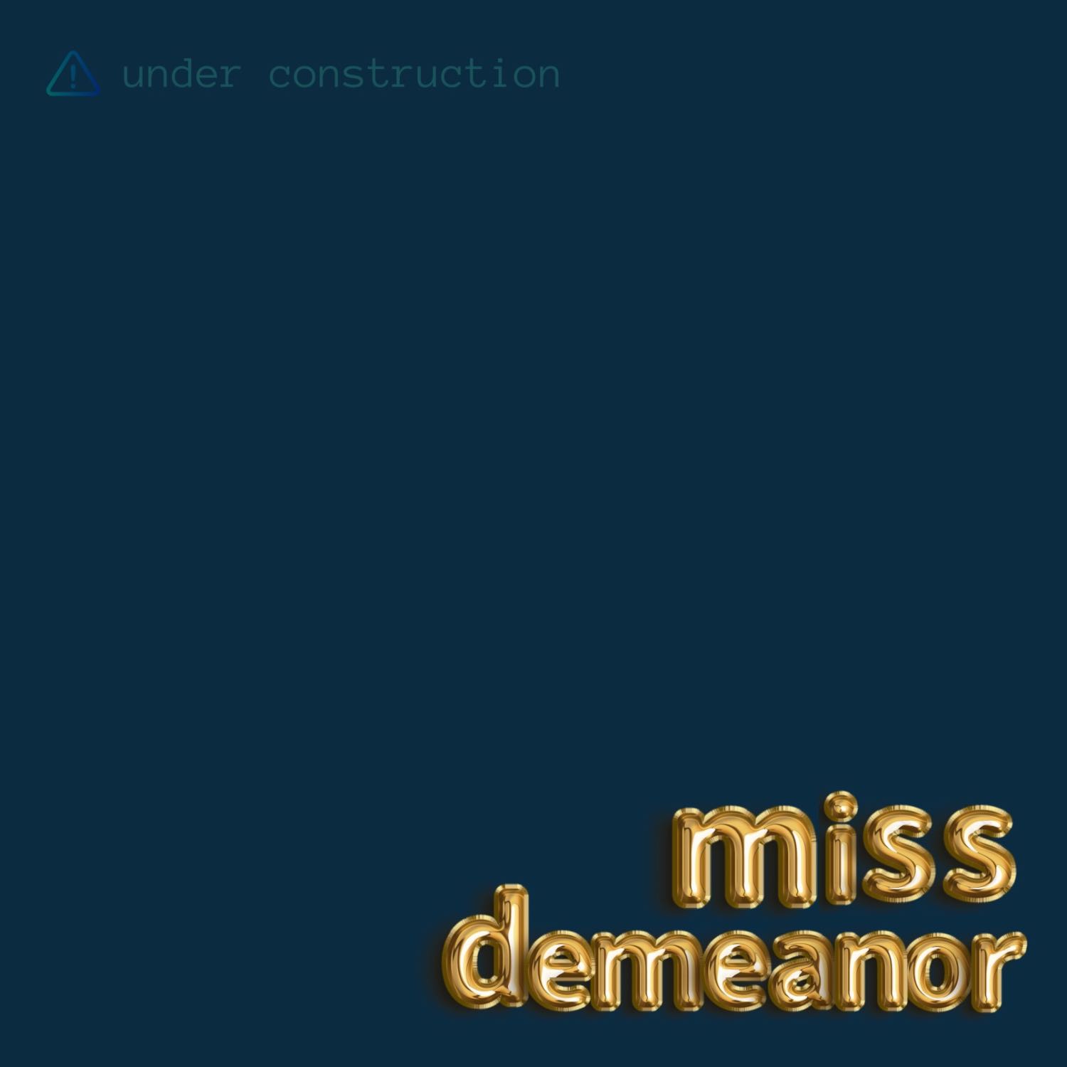 miss demeanor