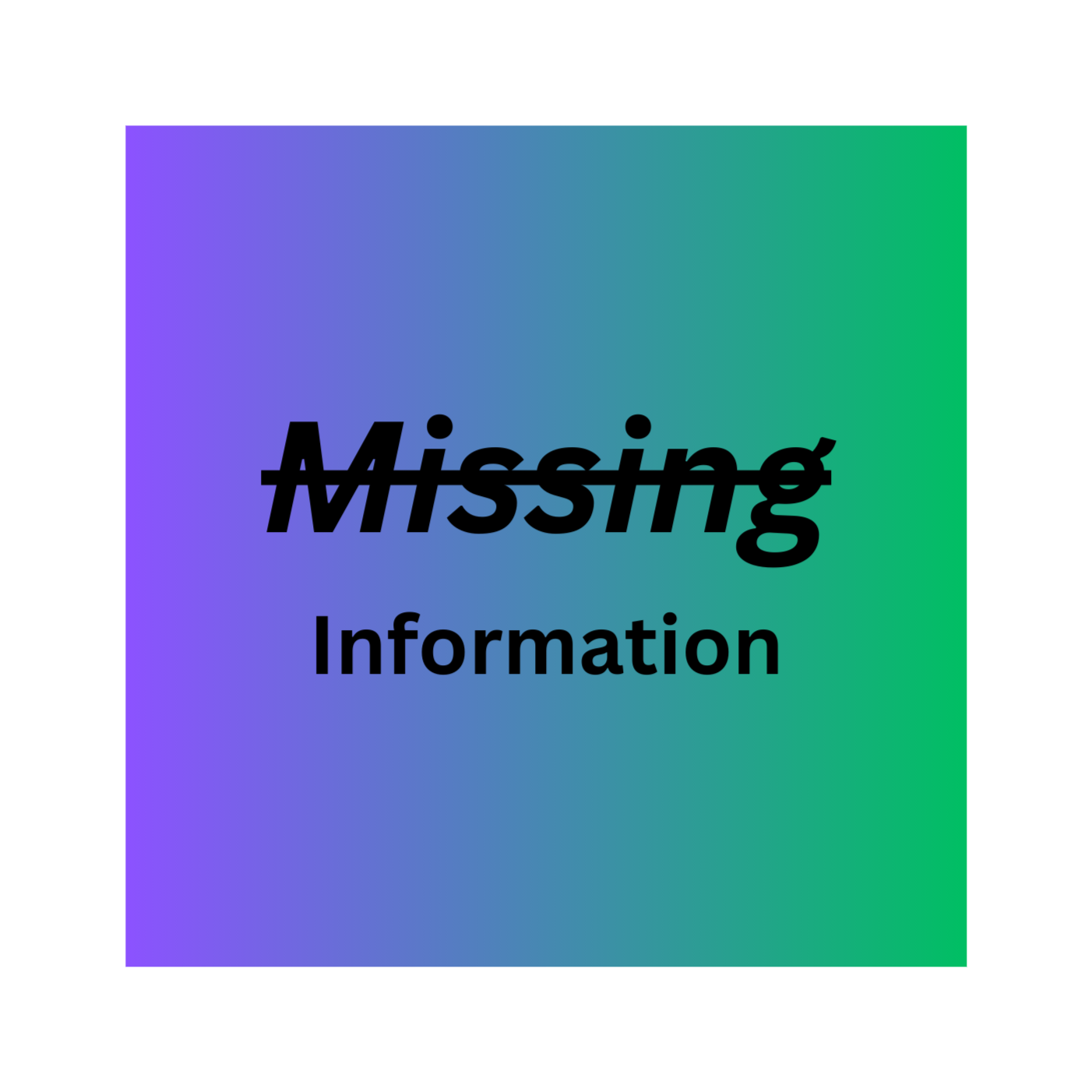 Missing Information