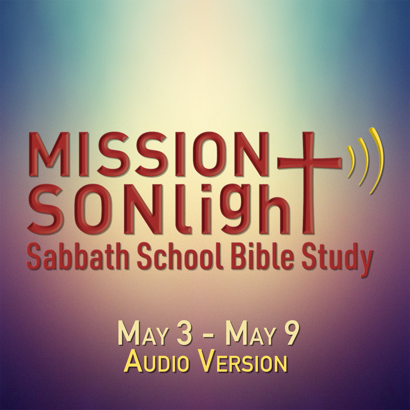 May 3 - May 9 MS Sabbath School Bible Study Q2 2025 Week 6 episode artwork