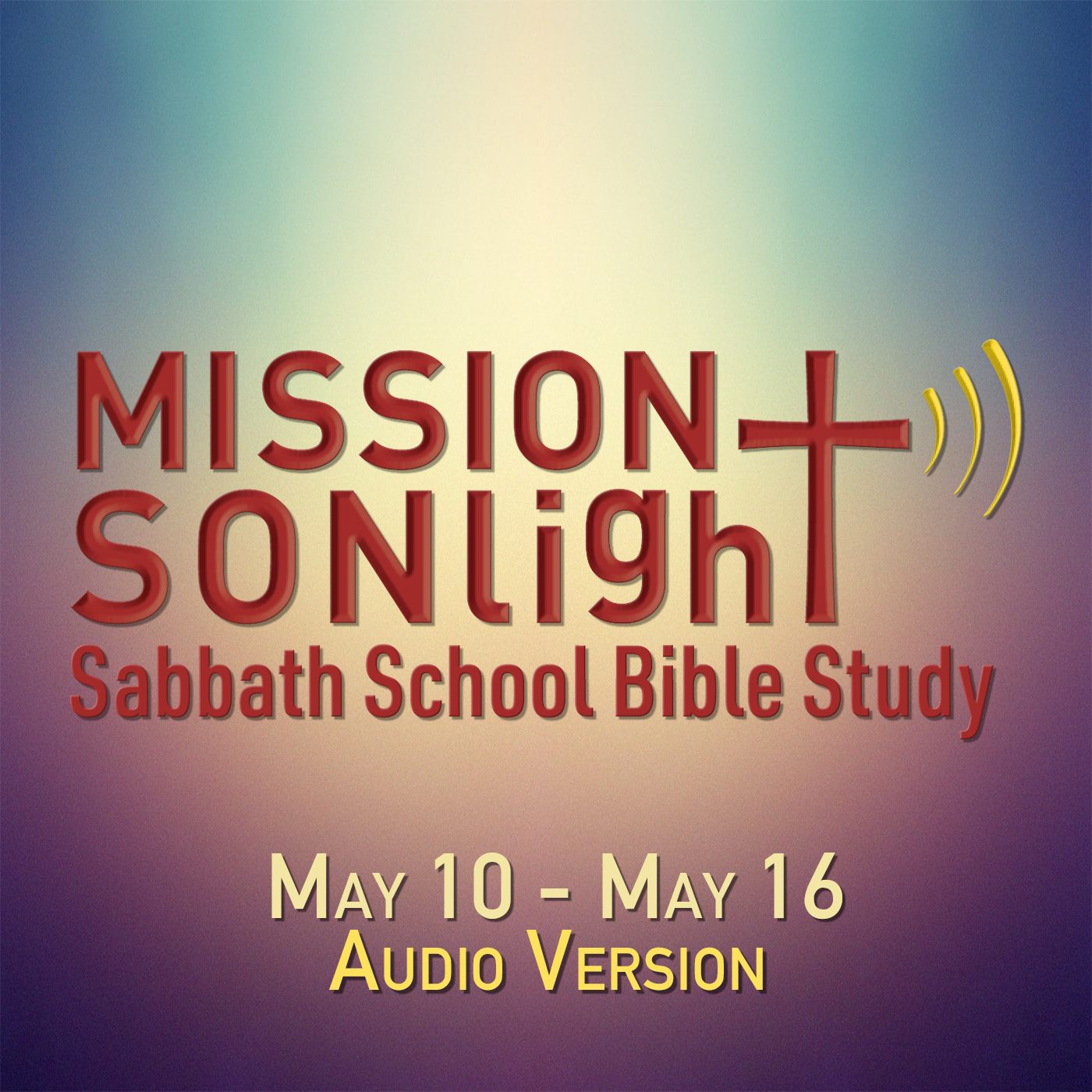 May 10 - May 16 MS Sabbath School Bible Study Q2 2025 Week 7 episode artwork