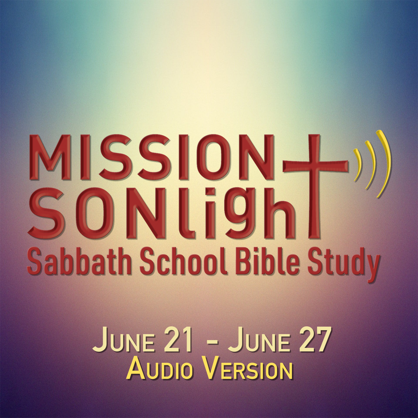 June 21 - June 27 MS Sabbath School Bible Study Q2 2025 Week 13 episode artwork