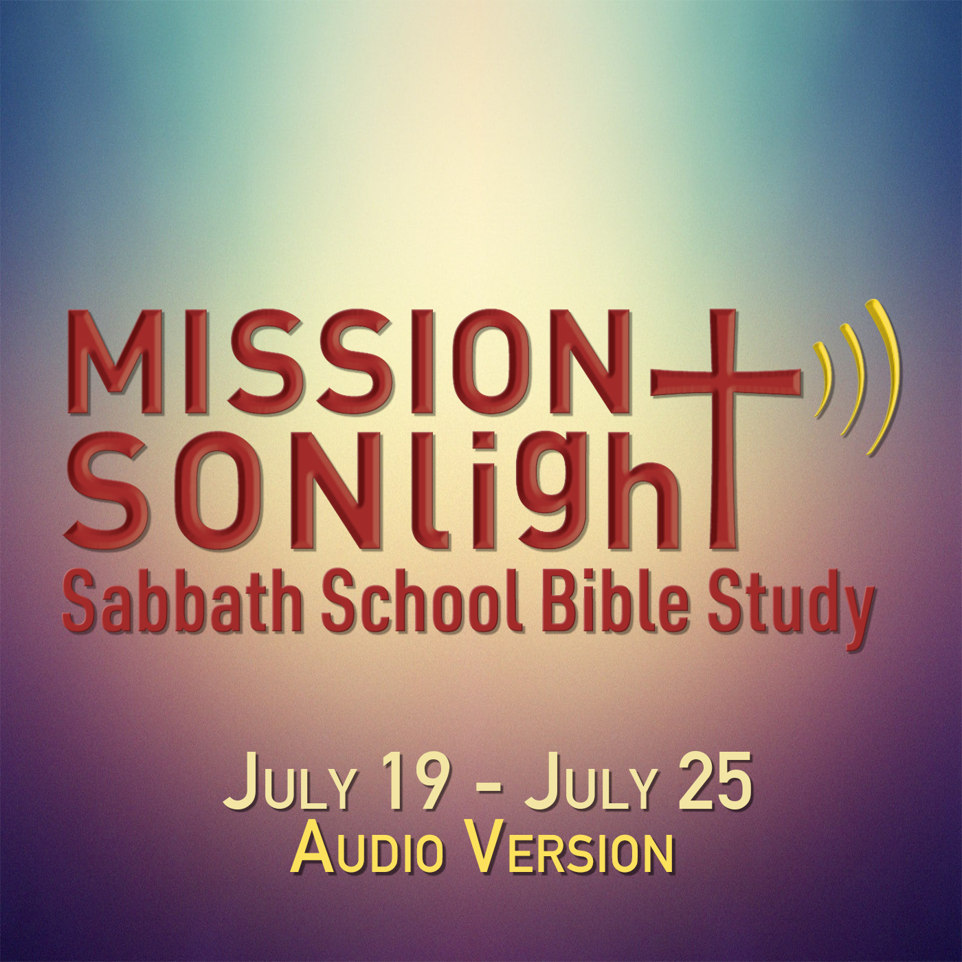 July 19 - July 25 MS Sabbath School Bible Study Q3 2025 Week 4 episode artwork