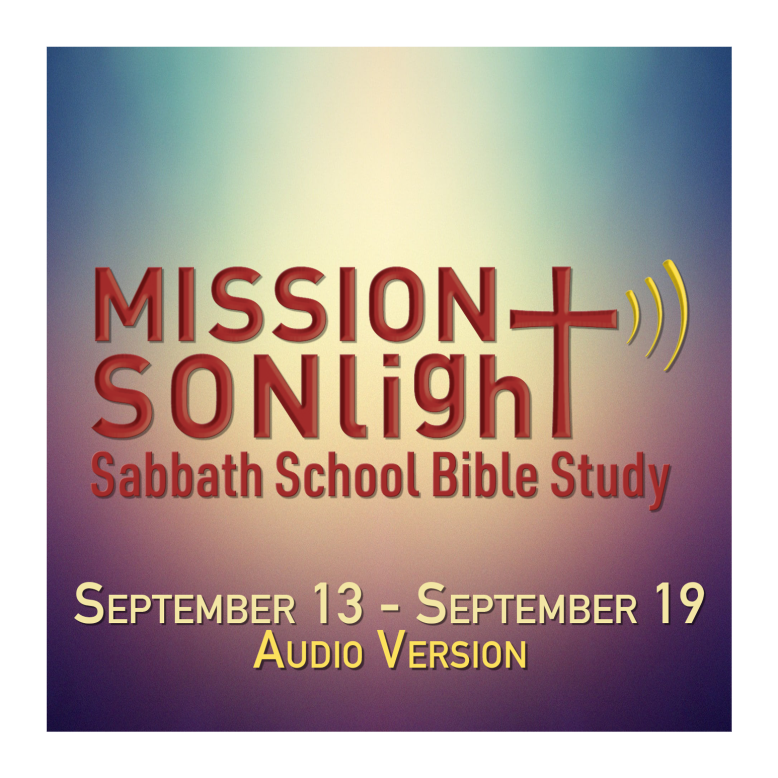 September 13 - September 19 MS Sabbath School Bible Study Q3 2025 Week 12 episode artwork