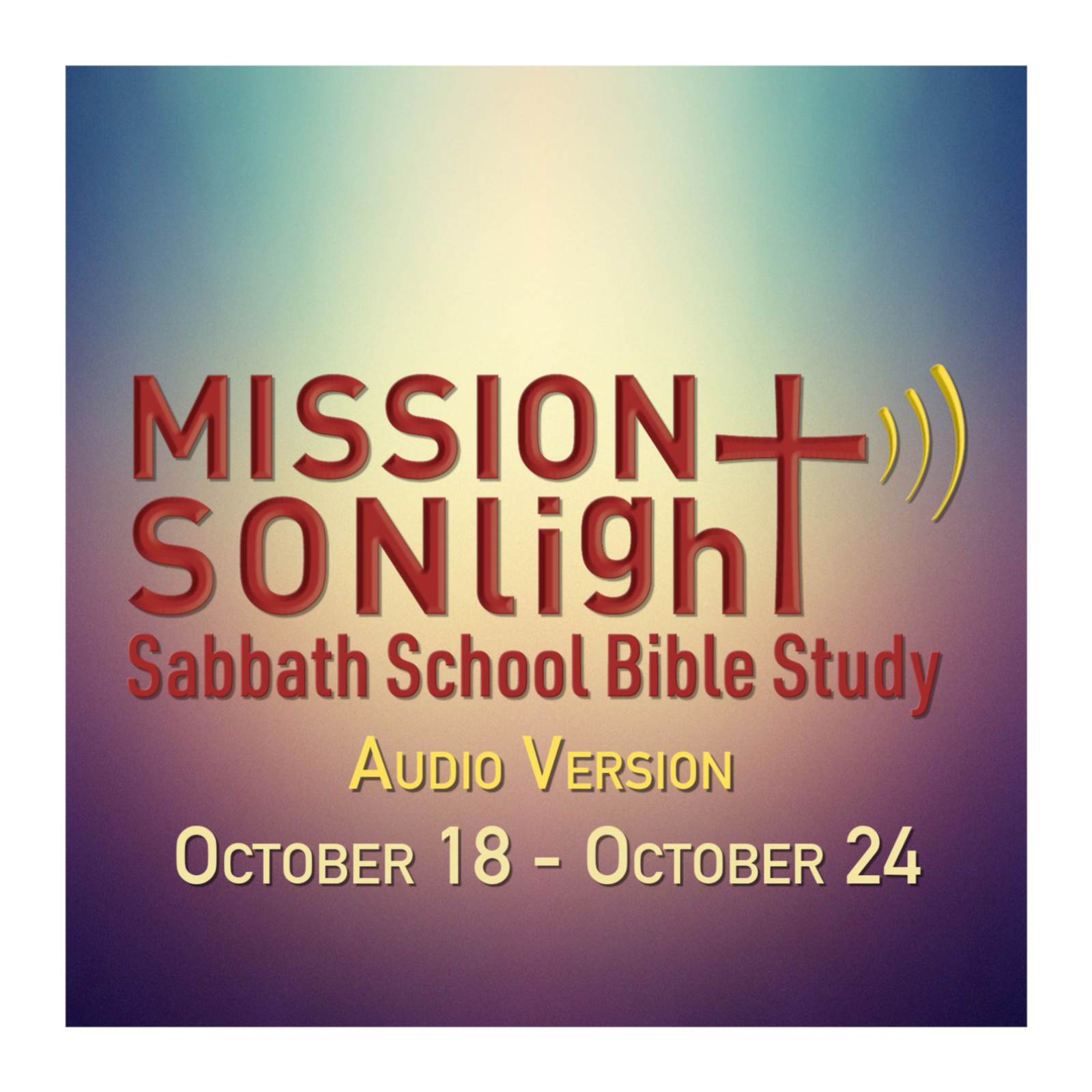 October 18-October 24  MS Sabbath School Bible Study Q4 2025 Week 4 episode artwork