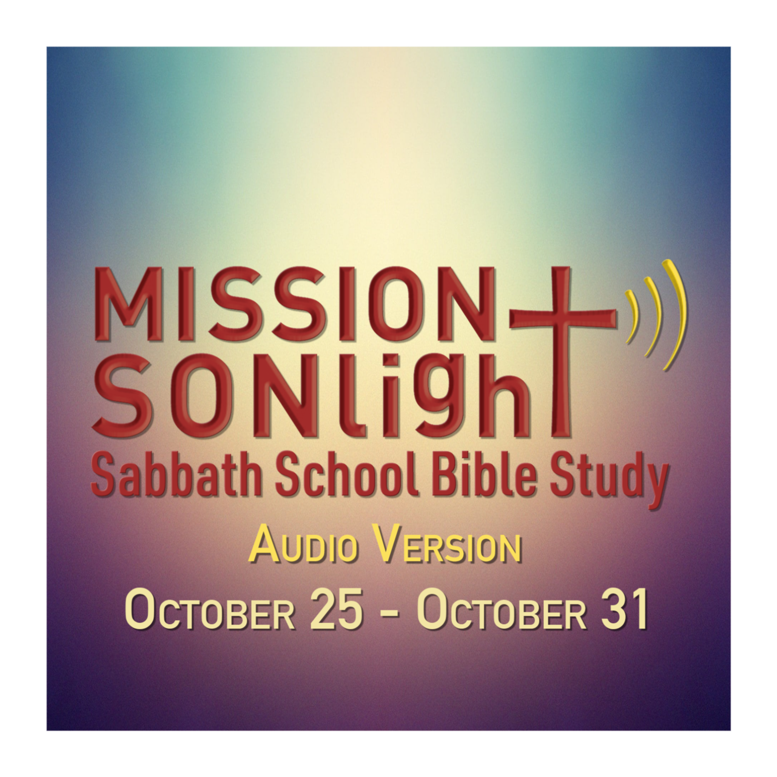 October 25-October 31  MS Sabbath School Bible Study Q4 2025 Week 5 episode artwork