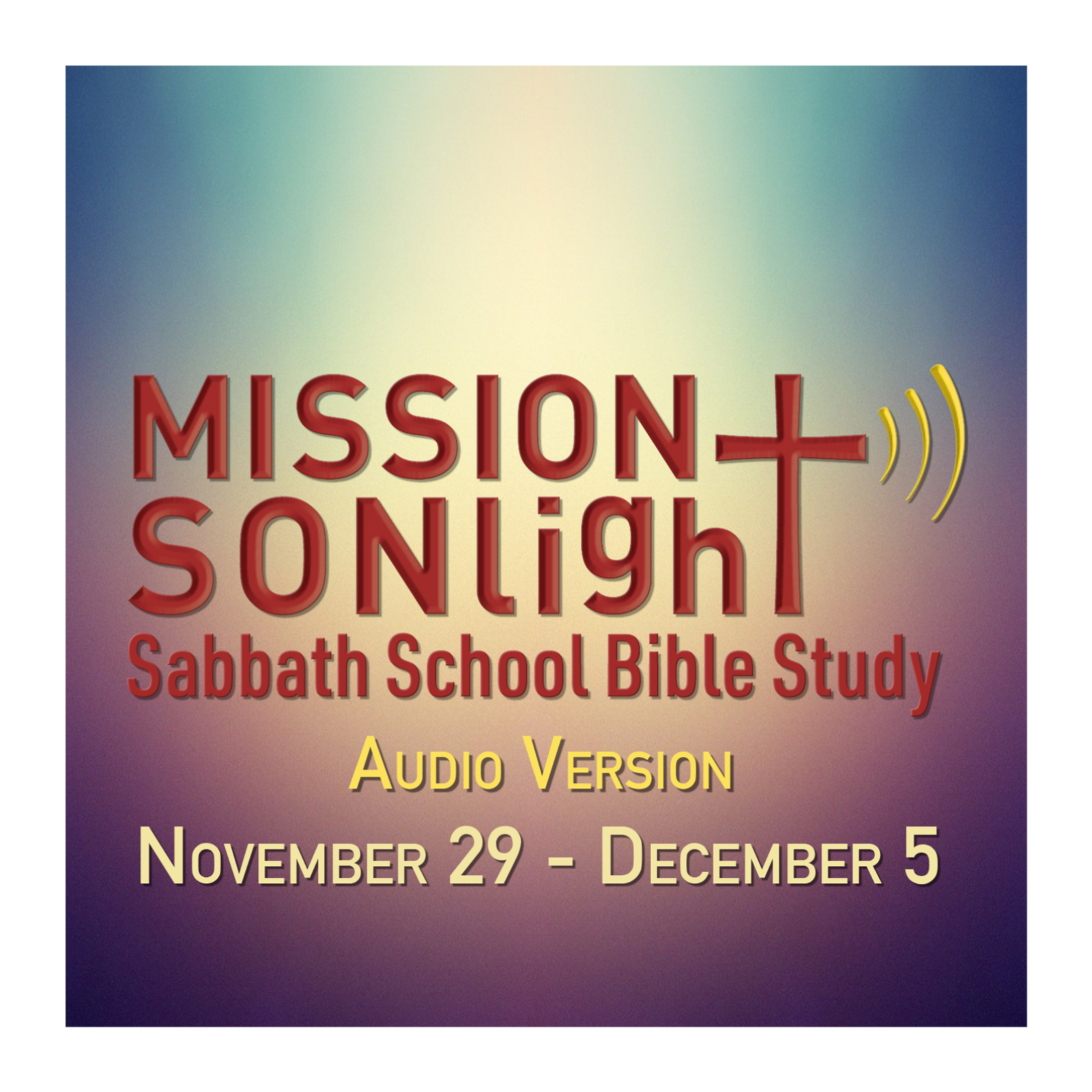 November 29- December 5 MS Sabbath School Bible Study Q4 2025 Week 10 episode artwork