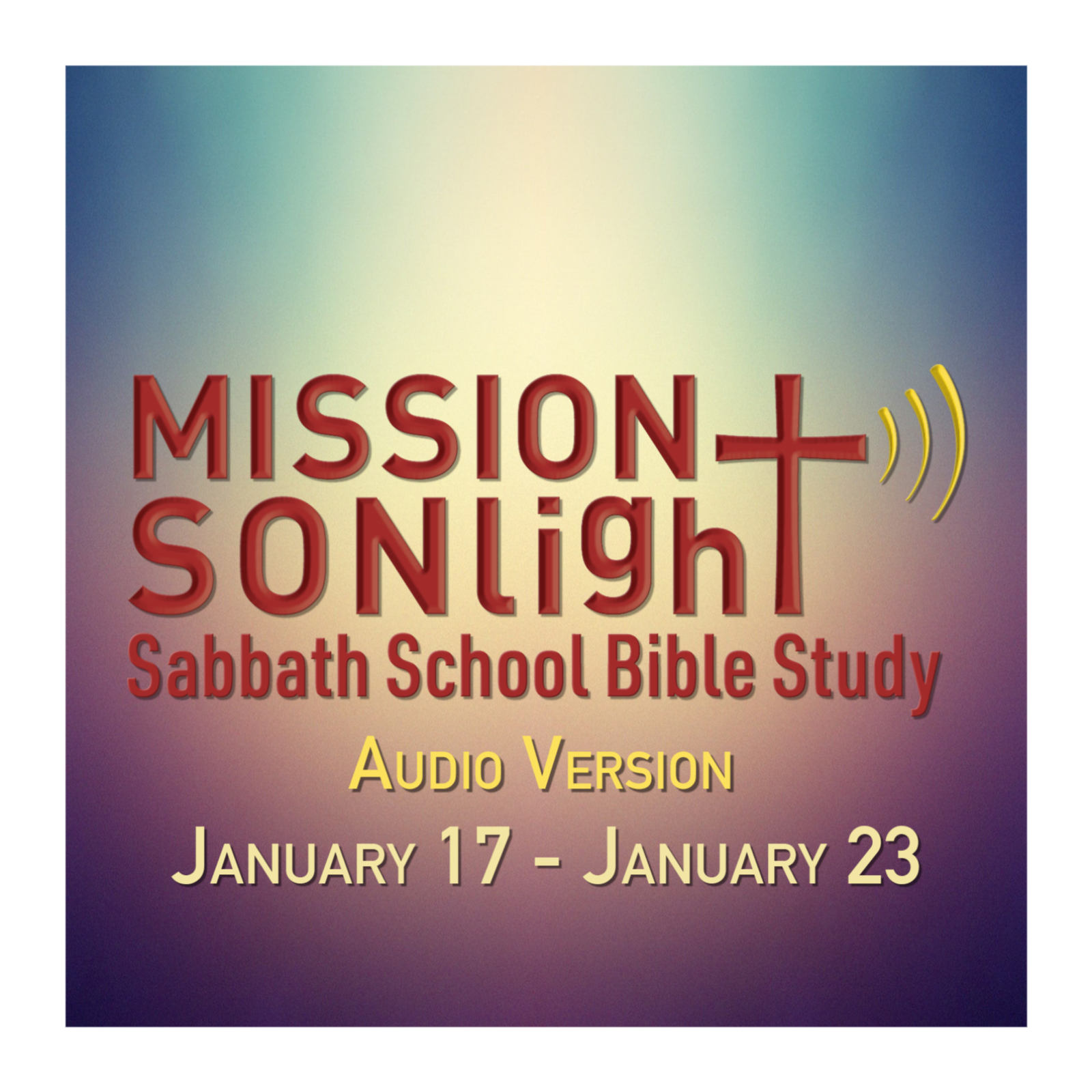 January 17 - January 23 MS Sabbath School Bible Study Q1 2026 Week 4 episode artwork