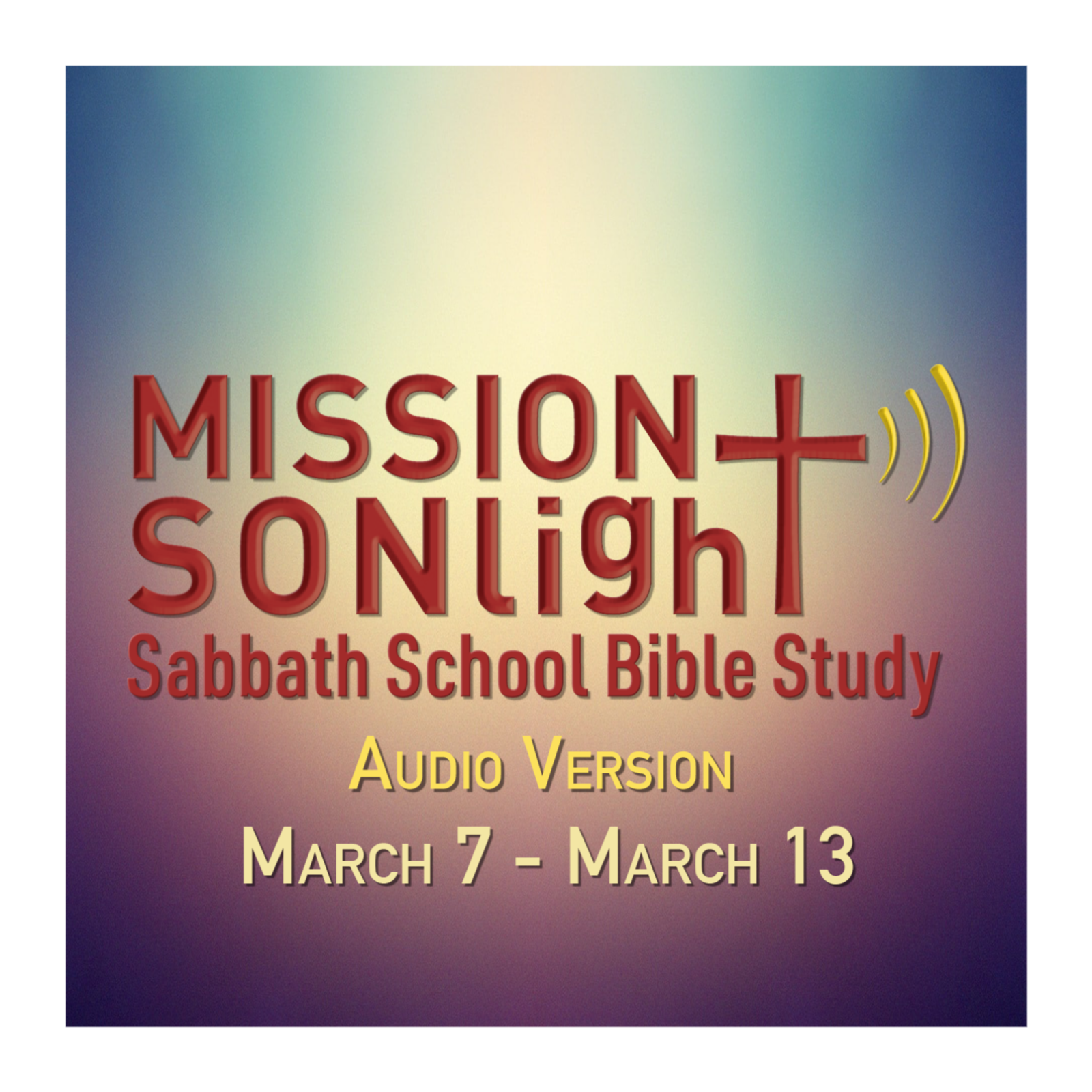 March 7 – March 13 MS Sabbath School Bible Study Q1 2026 Week 11