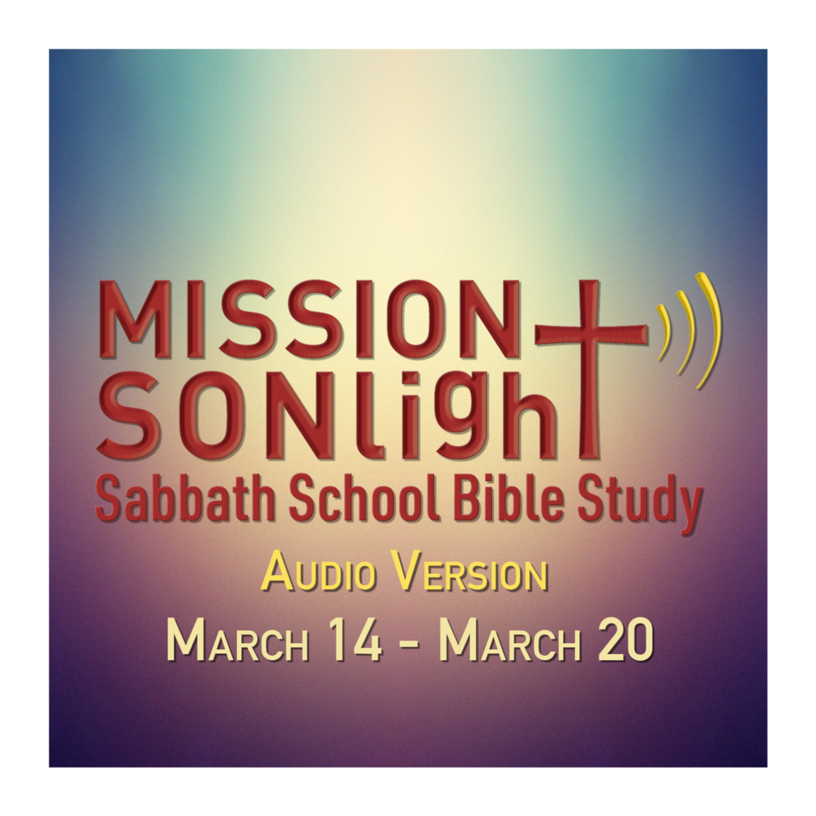 March 14 - March 20 MS Sabbath School Bible Study Q1 2026 Week 12 episode artwork