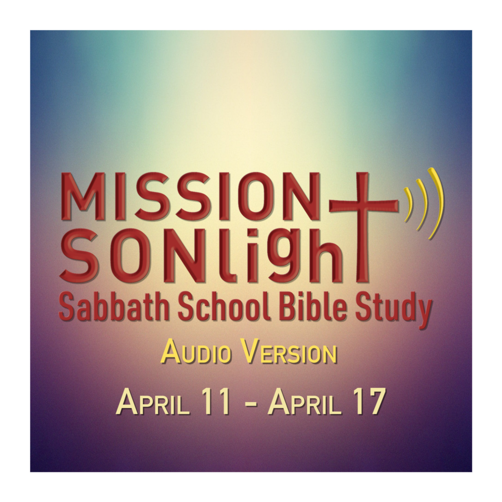 April 11 - April 17 MS Sabbath School Bible Study Q2 2026  Week 3 episode artwork
