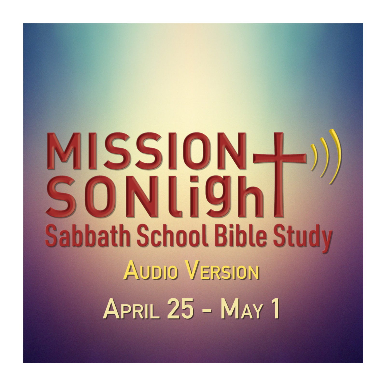 April 25 - May 1 MS Sabbath School Bible Study Q2 2026 Week 5 episode artwork