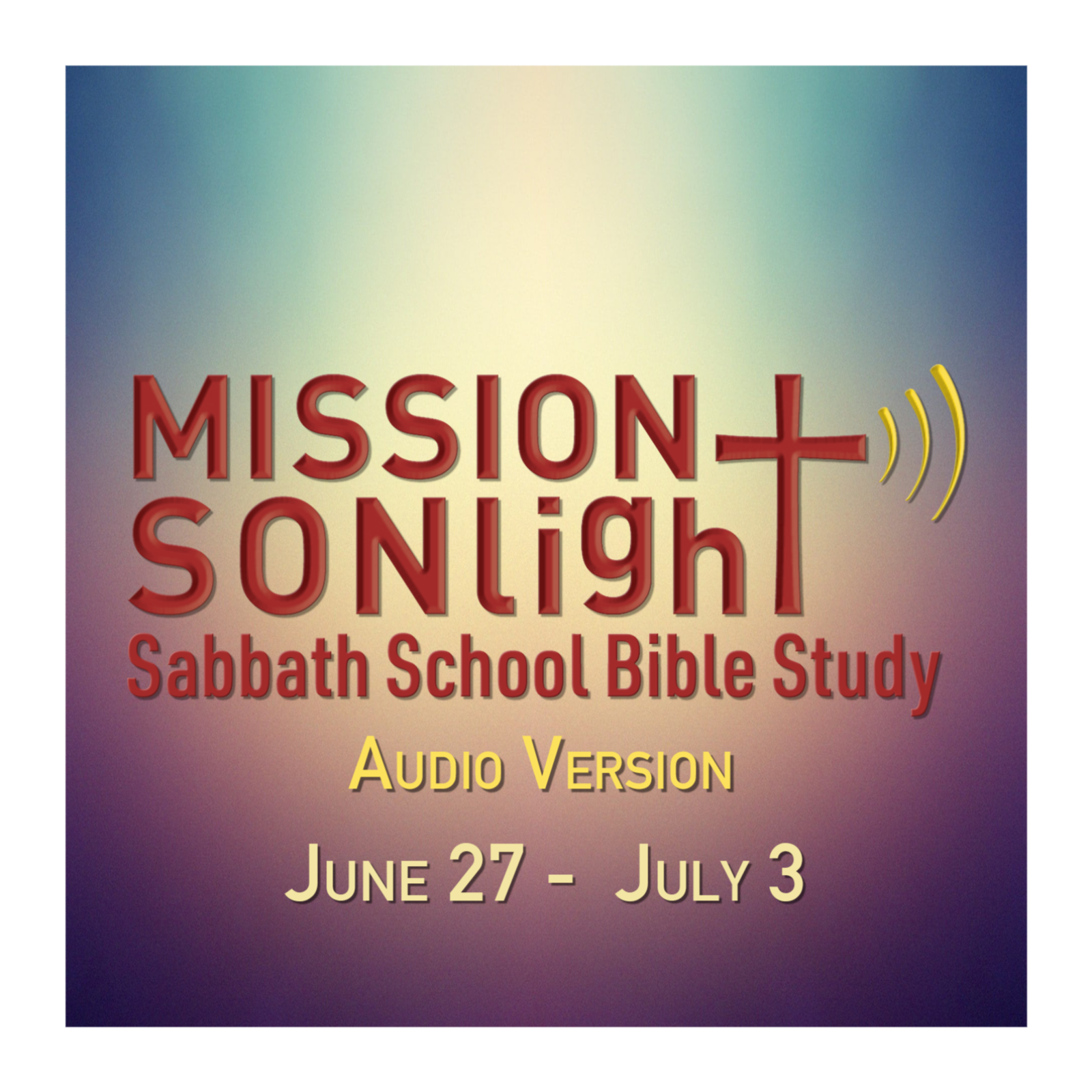 June 27 –  July 3 MS Sabbath School Bible Study Q3 2026 Week 1