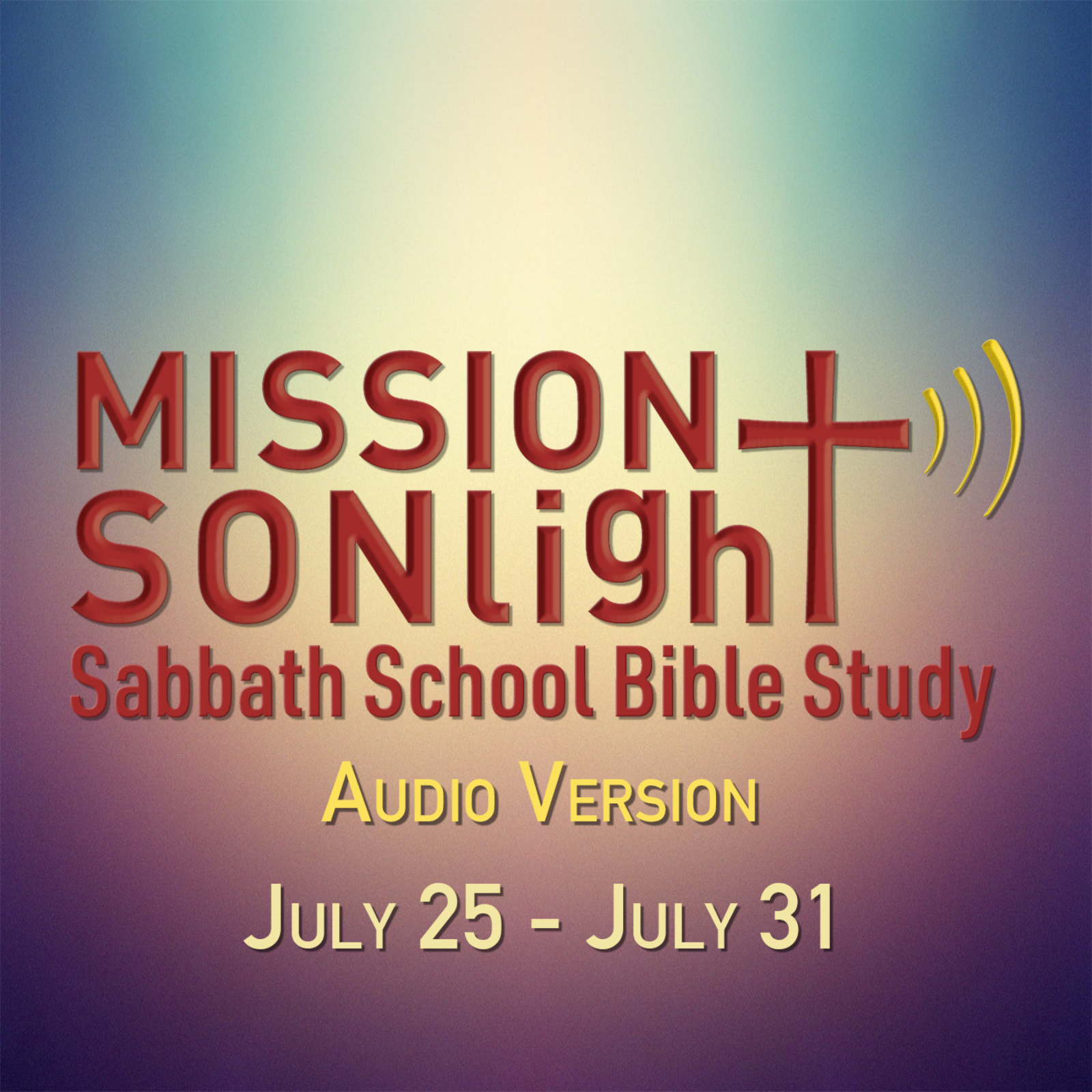 July 25 -  July 31 MS Sabbath School Bible Study Q3 2026 Week 5 episode artwork