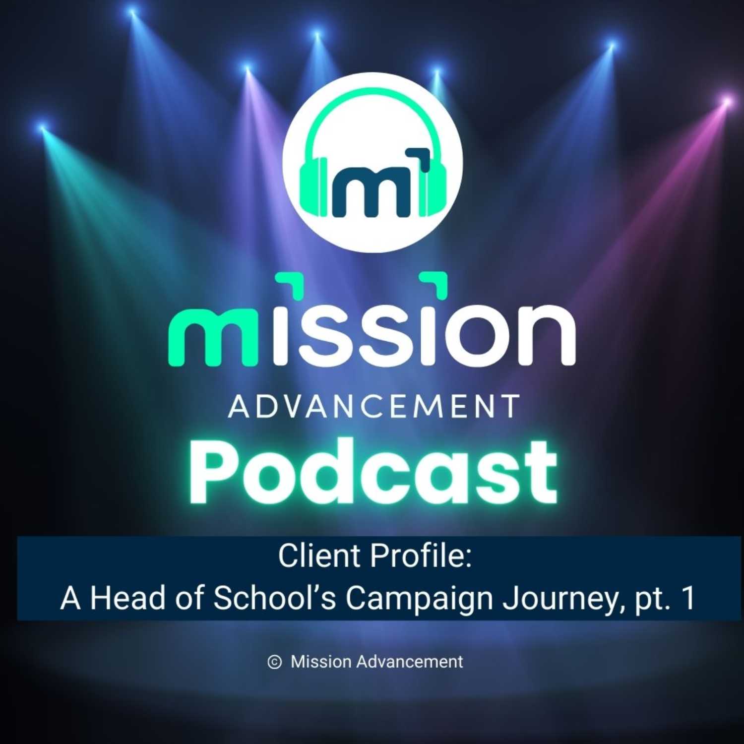 Client Profile: A Head of School's Campaign Journey, part 1